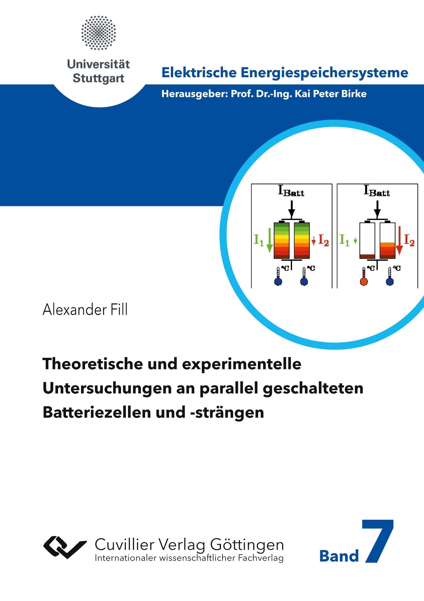 Theoretische und experimentelle Untersuchungen an parallel geschalteten Batteriezellen und -strängen (Elektrische Energiespeichersysteme) Business & Technology
