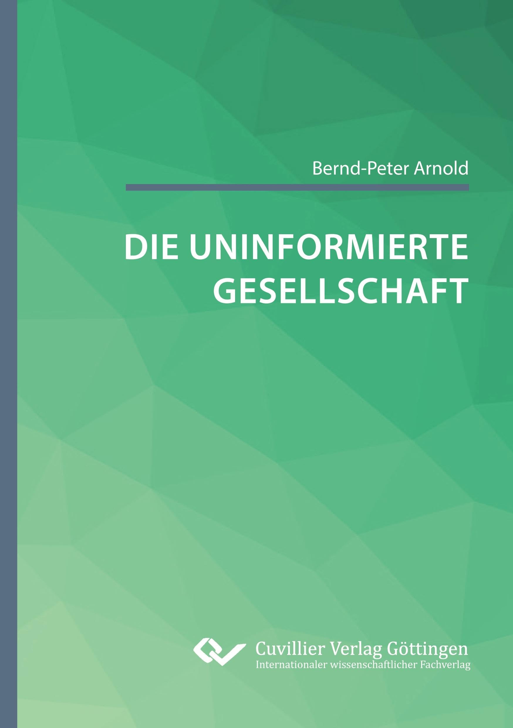 Die uninformierte Gesellschaft Law