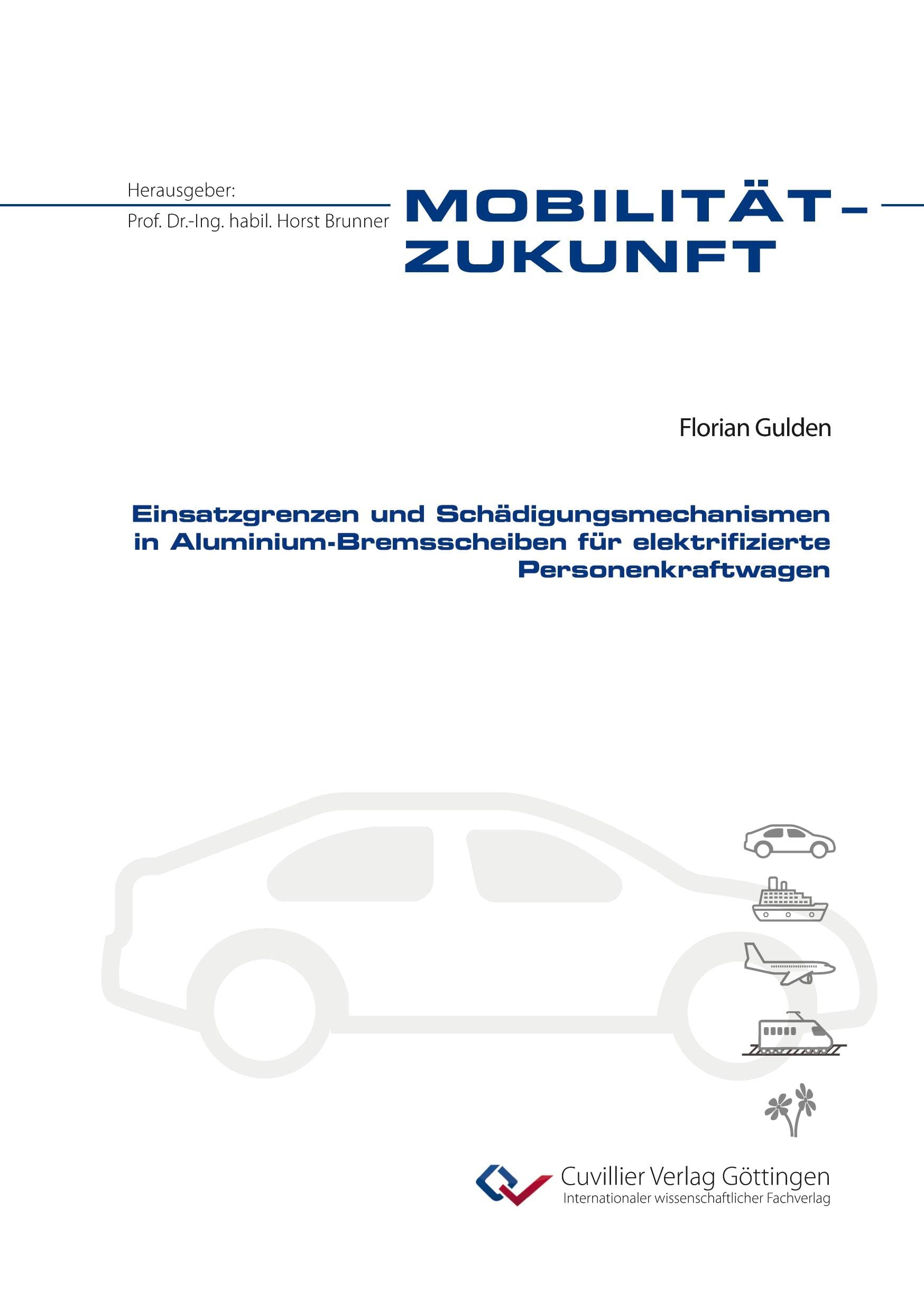 Einsatzgrenzen und Schädigungsmechanismen in Aluminium-Bremsscheiben für elektrifizierte Personenkraftwagen (Mobilität-Zukunft) Business & Technology