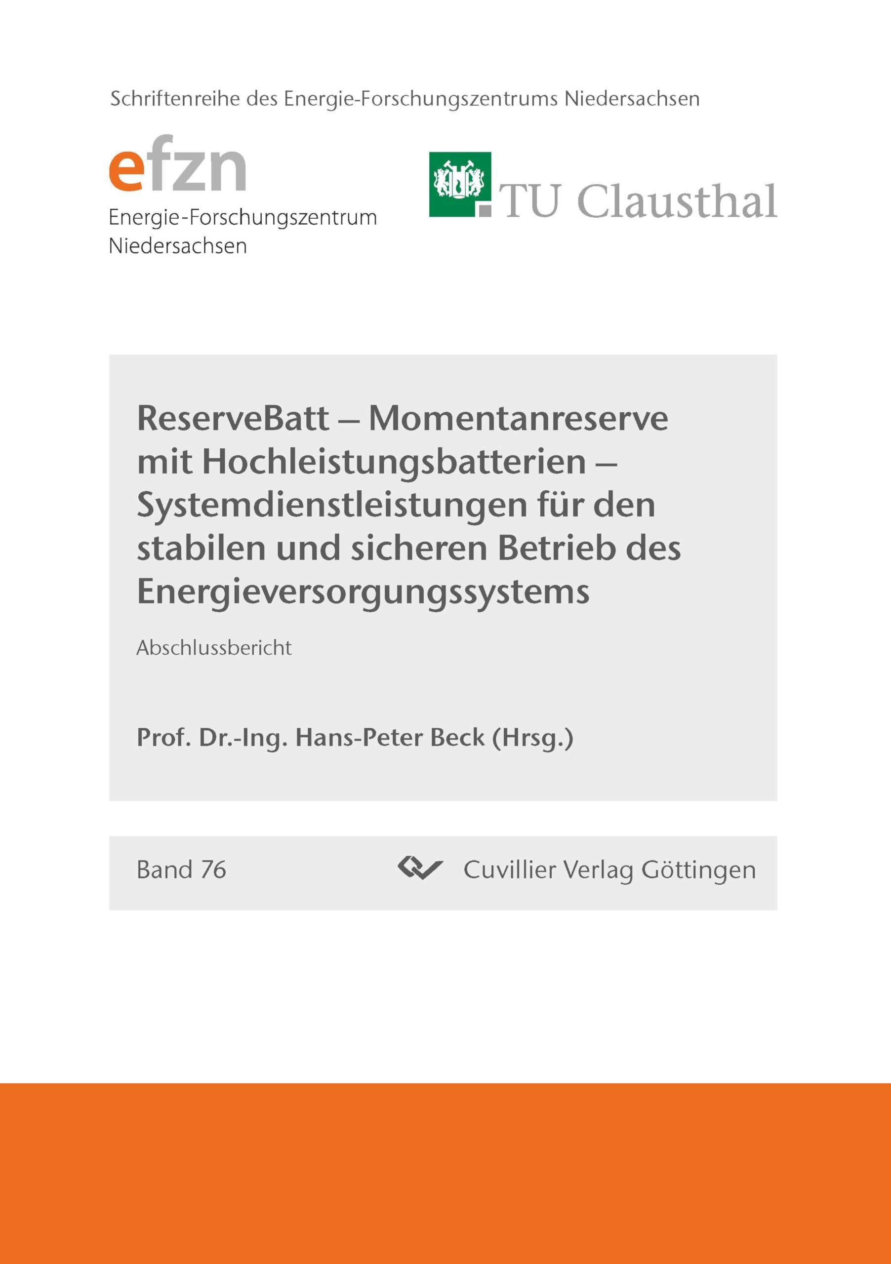 ReserveBatt - Momentanreserve mit Hochleistungsbatterien - Systemdienstleistungen für den stabilen und sicheren Betrieb des Energieversorgungssystems. Abschlussbericht Business & Technology