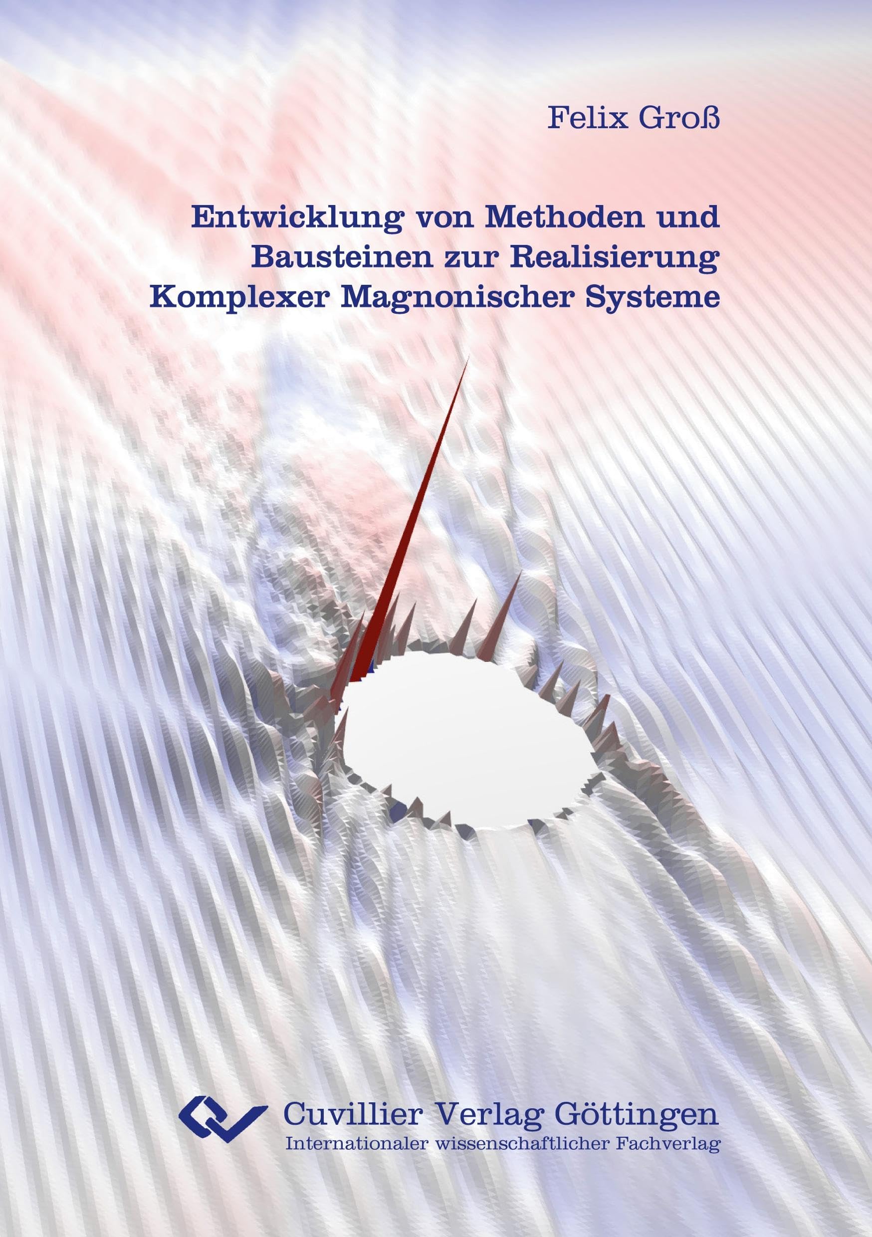 Entwicklung von Methoden und Bausteinen zur Realisierung Komplexer Magnonischer Systeme Natural Sciences