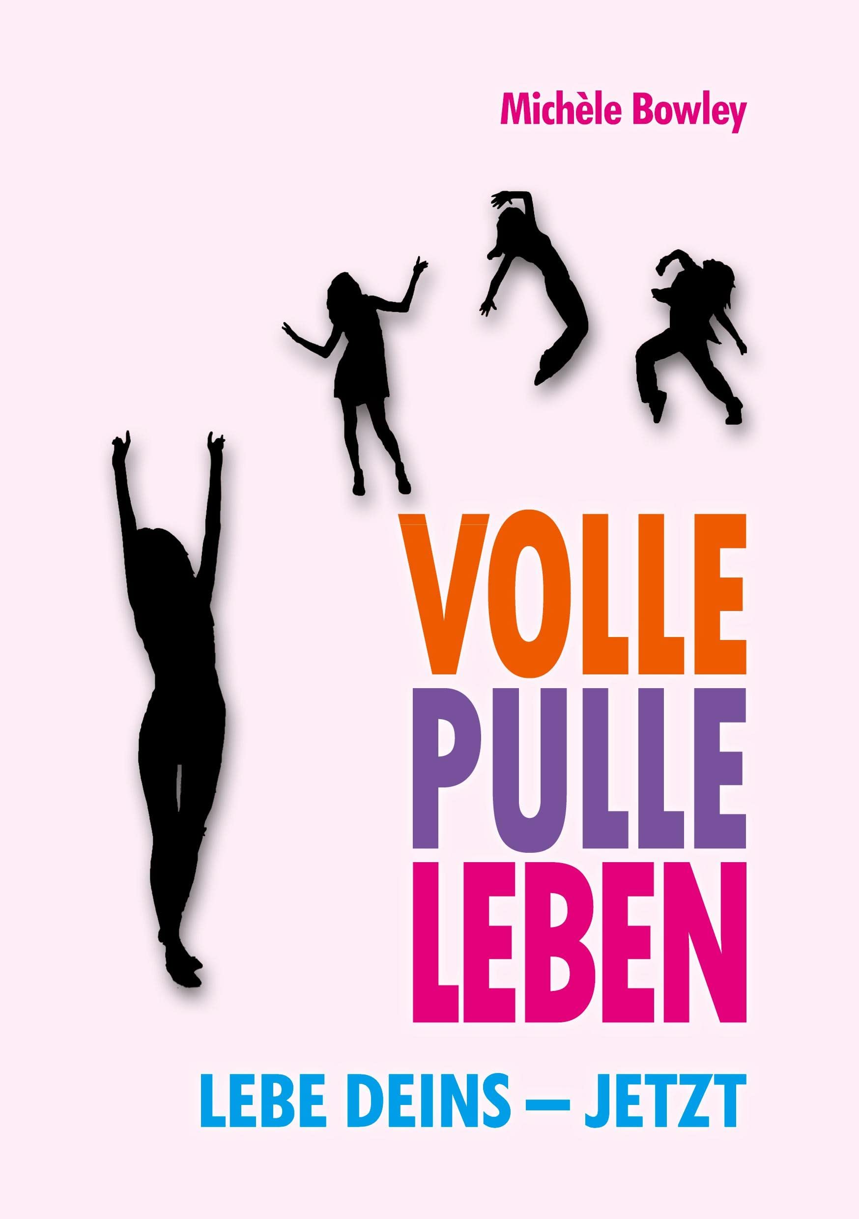 Volle Pulle Leben. Lebe deins - jetzt Personalities