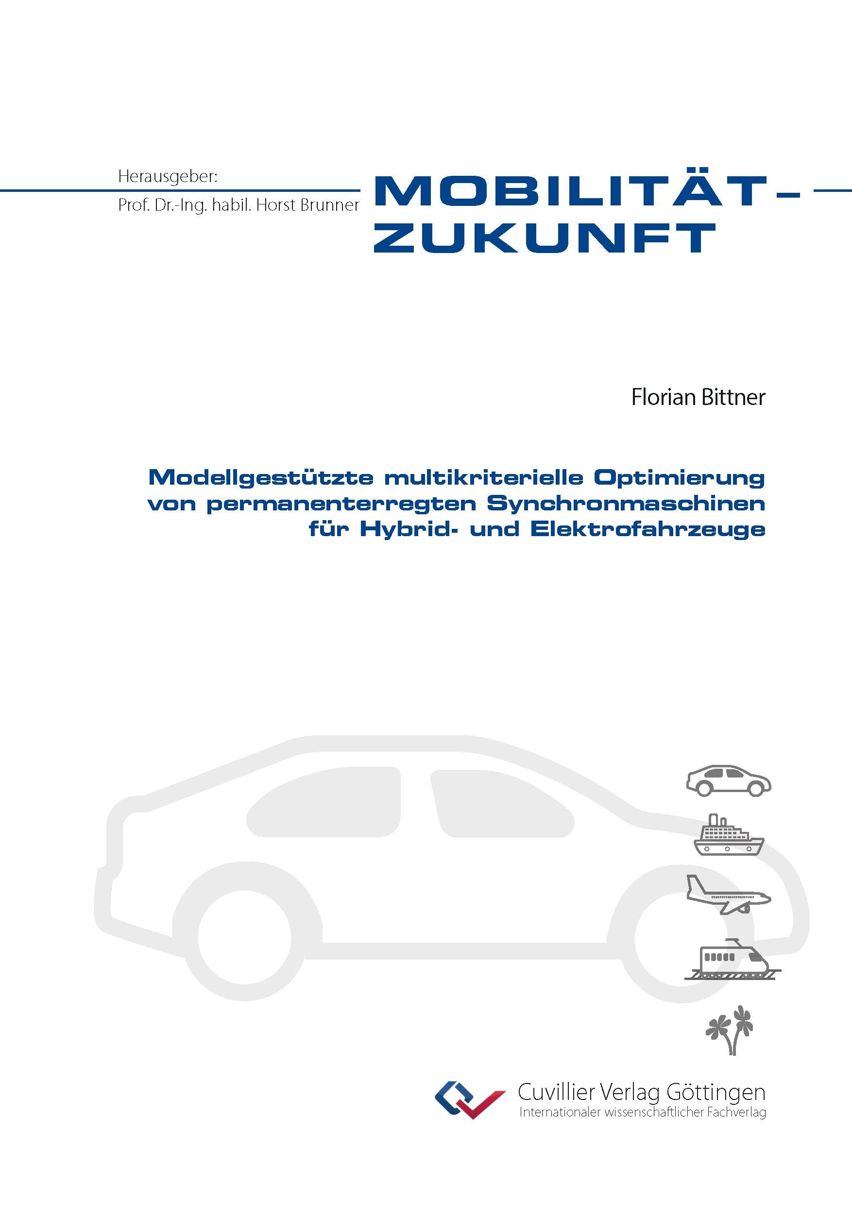 Modellgestützte multikriterielle Optimierung von permanenterregten Synchronmaschinen für Hybrid- und Elektrofahrzeuge Business & Technology