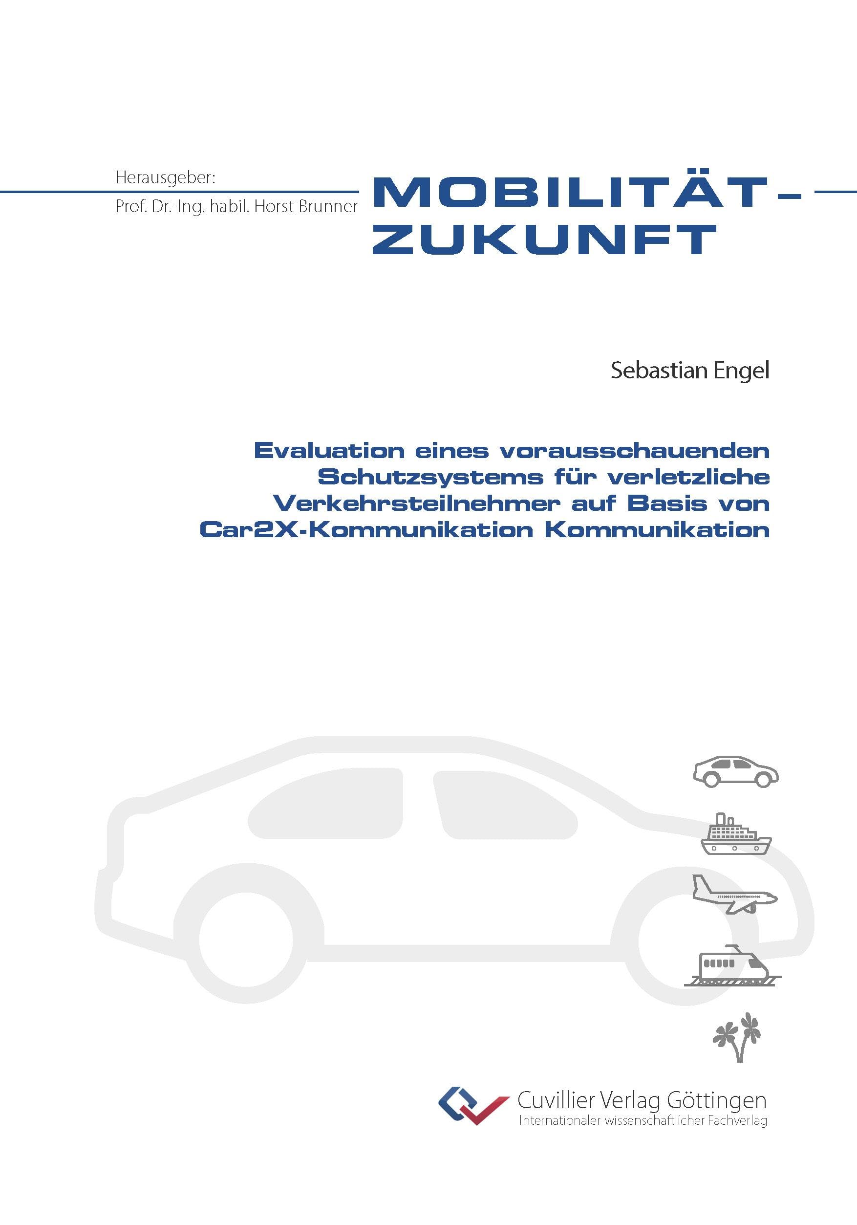 Evaluation eines vorausschauenden Schutzsystems für verletzliche Verkehrsteilnehmer auf Basis von Car2X-Kommunikation Media & Communication