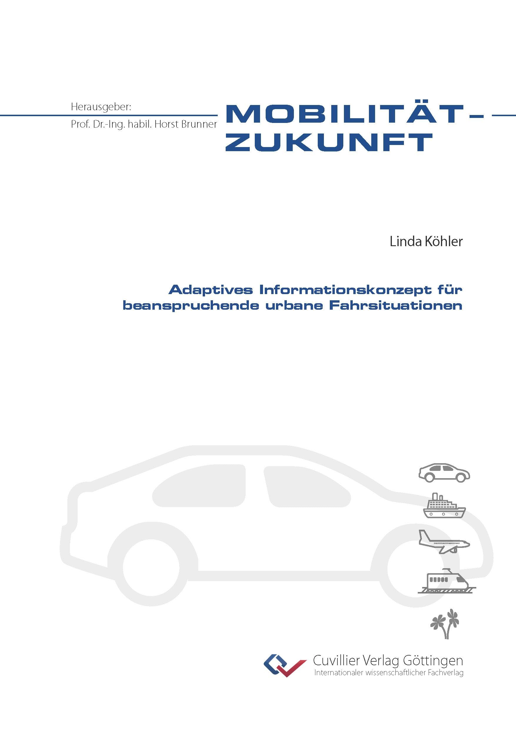 Adaptives Informationskonzept für beanspruchende urbane Fahrsituationen Psychology