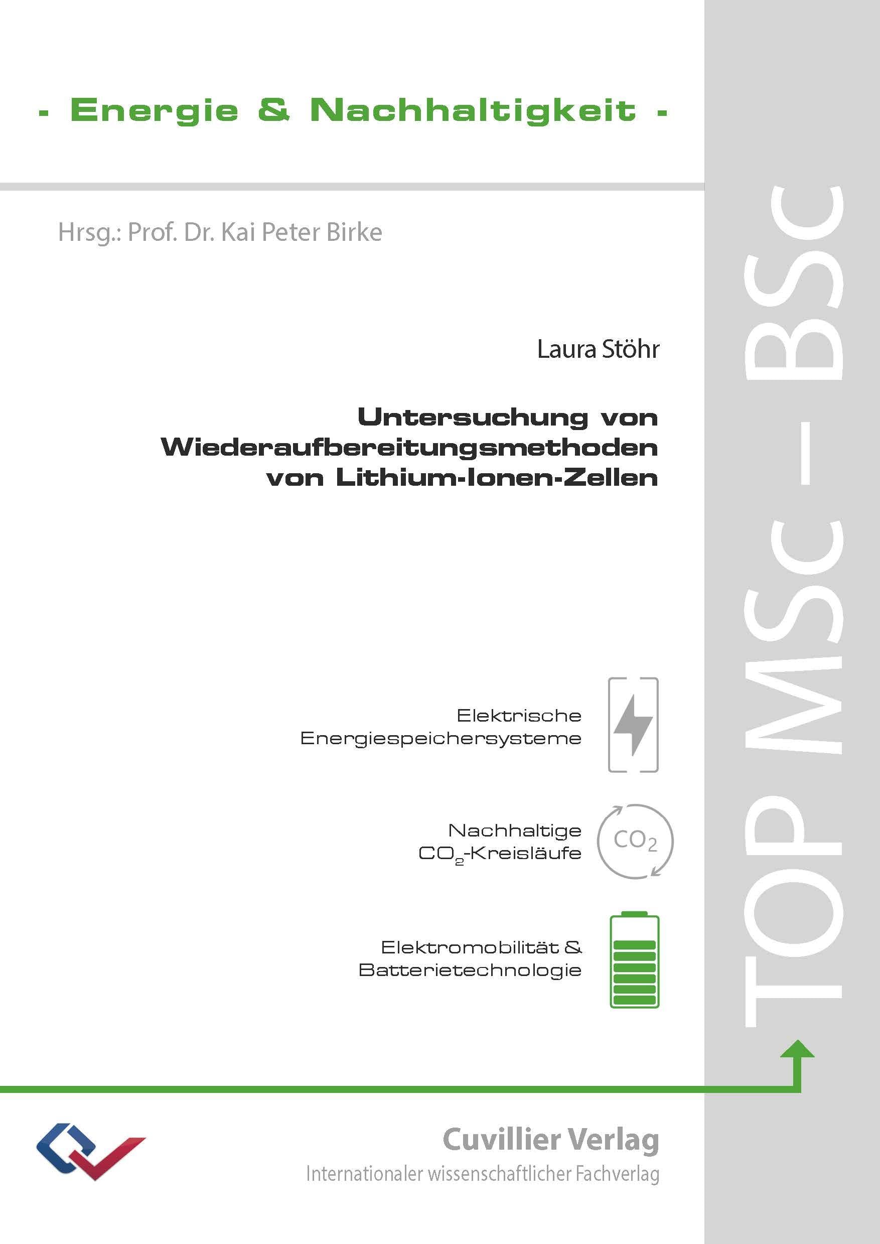 Untersuchung von Wiederaufbereitungsmethoden von Lithium-Ionen-Zellen Business & Technology