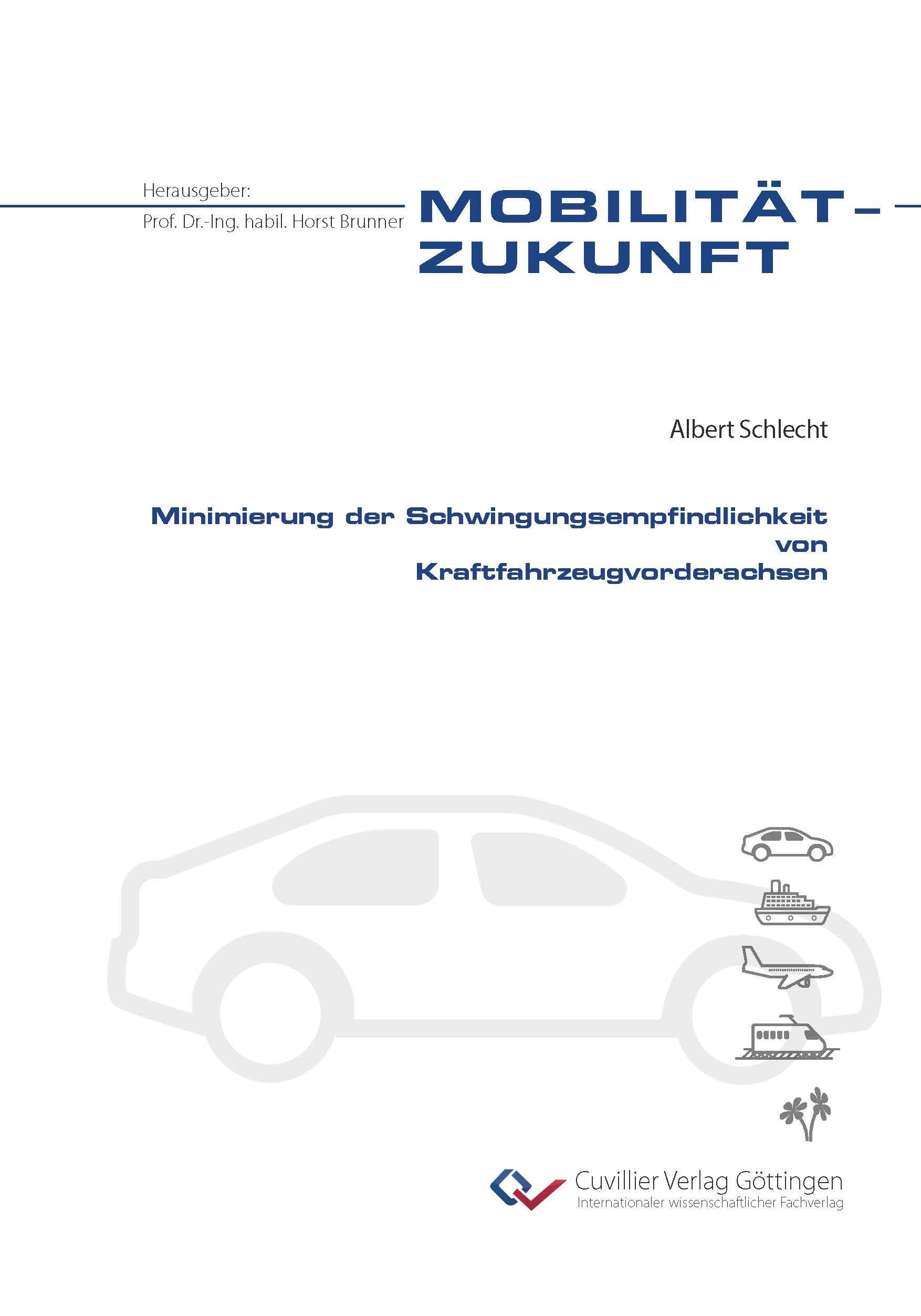 Minimierung der Schwingungsempfindlichkeit von Kraftfahrzeugvorderachsen Business & Technology