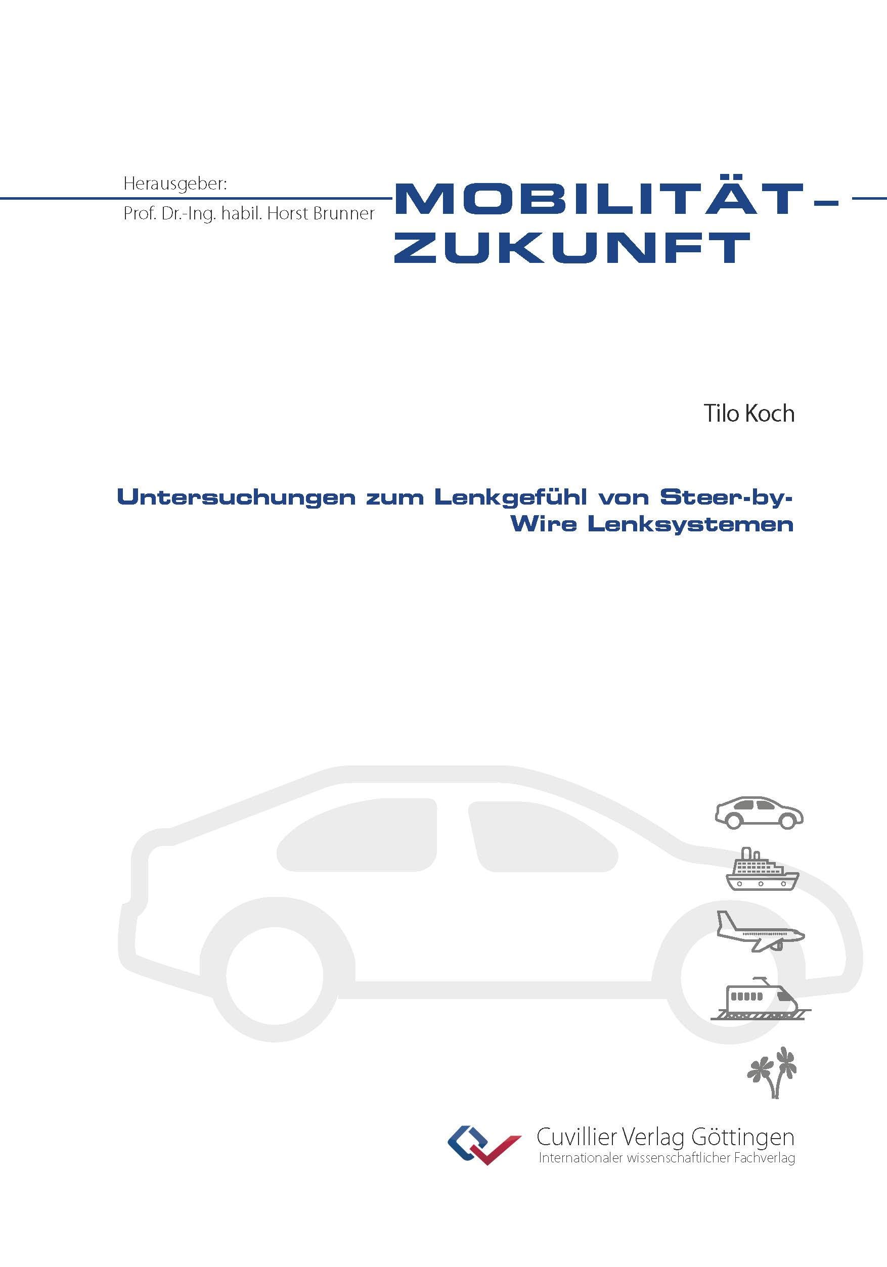 Untersuchungen zum Lenkgefühl von Steer-by-Wire Lenksystemen Business & Technology
