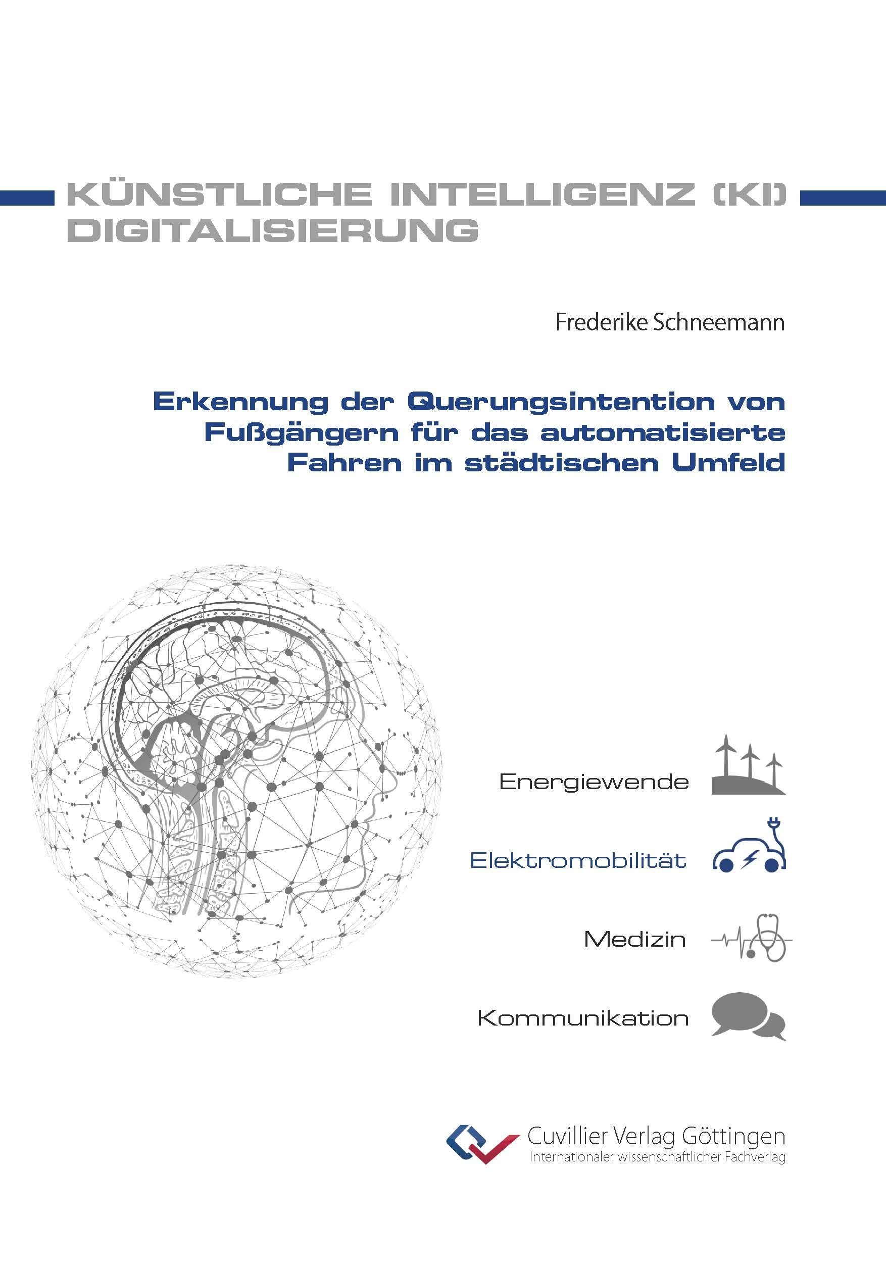 Erkennung der Querungsintention von Fußgängern für das automatisierte Fahren im städtischen Umfeld Business & Technology