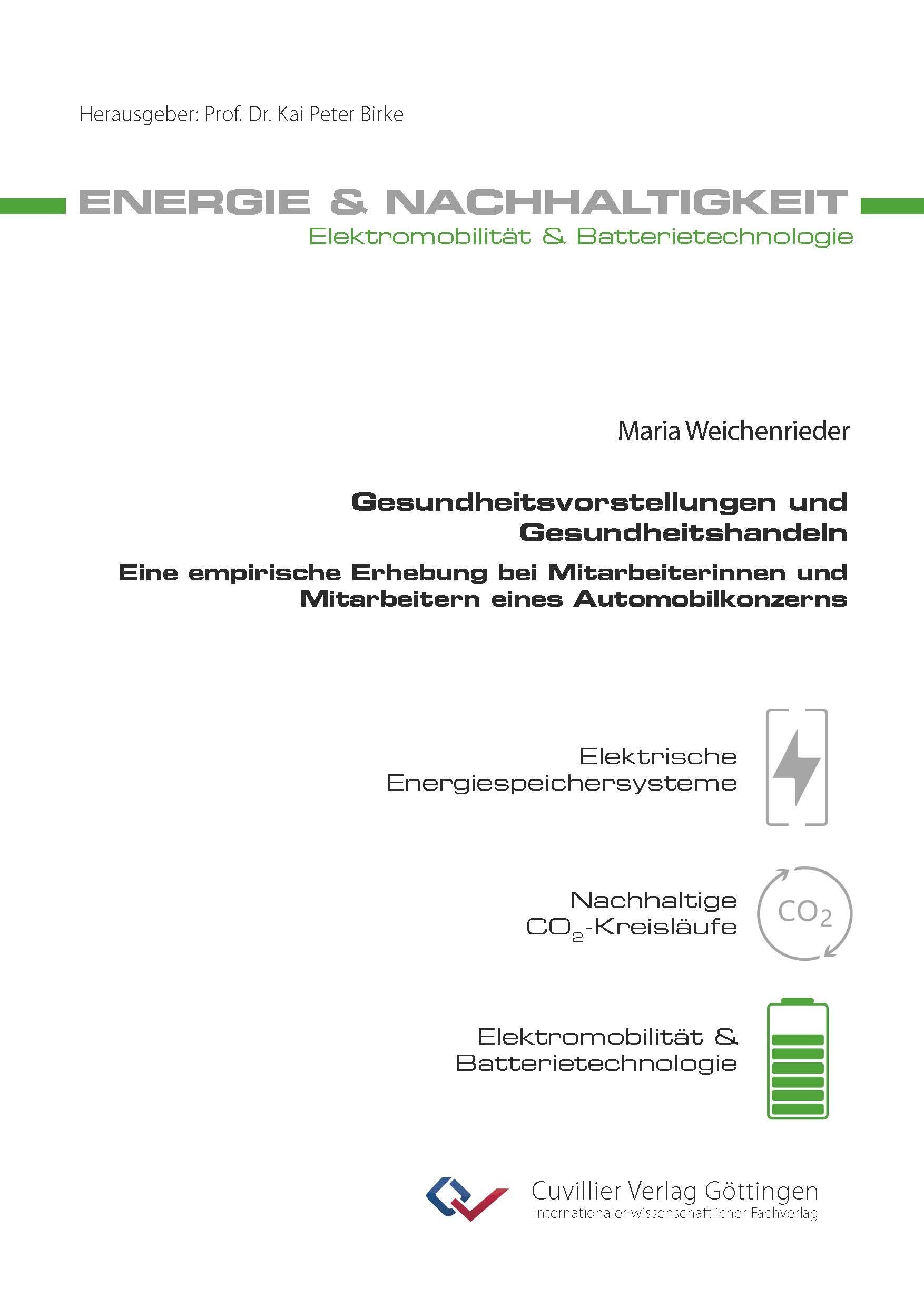 Gesundheitsvorstellungen und Gesundheitshandeln. Eine empirische Erhebung bei Mitarbeiterinnen und Mitarbeitern eines Automobilkonzerns Medicine