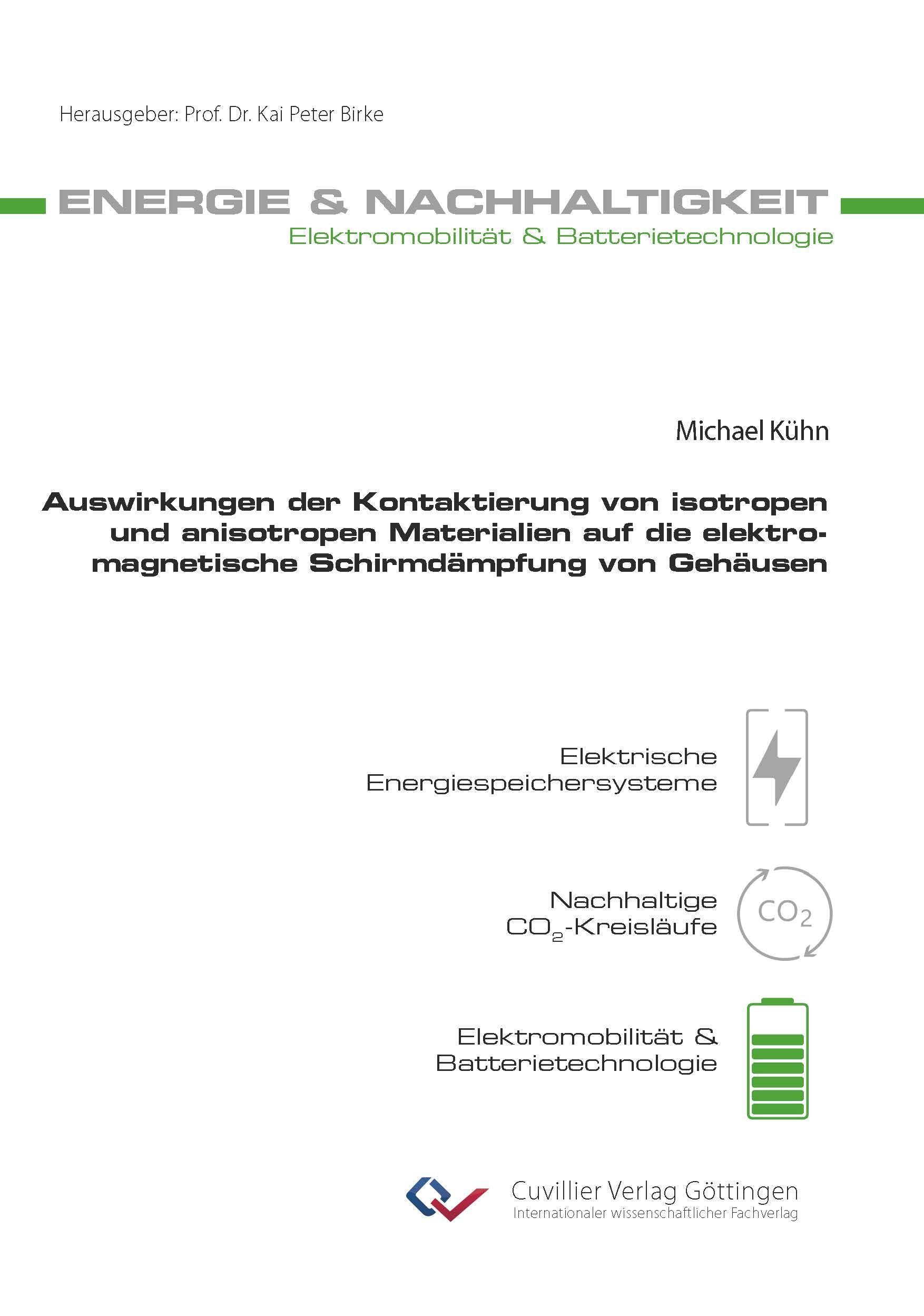 Auswirkungen der Kontaktierung von isotropen und anisotropen Materialien auf die elektromagnetische Schirmdämpfung von Gehäusen Business & Technology