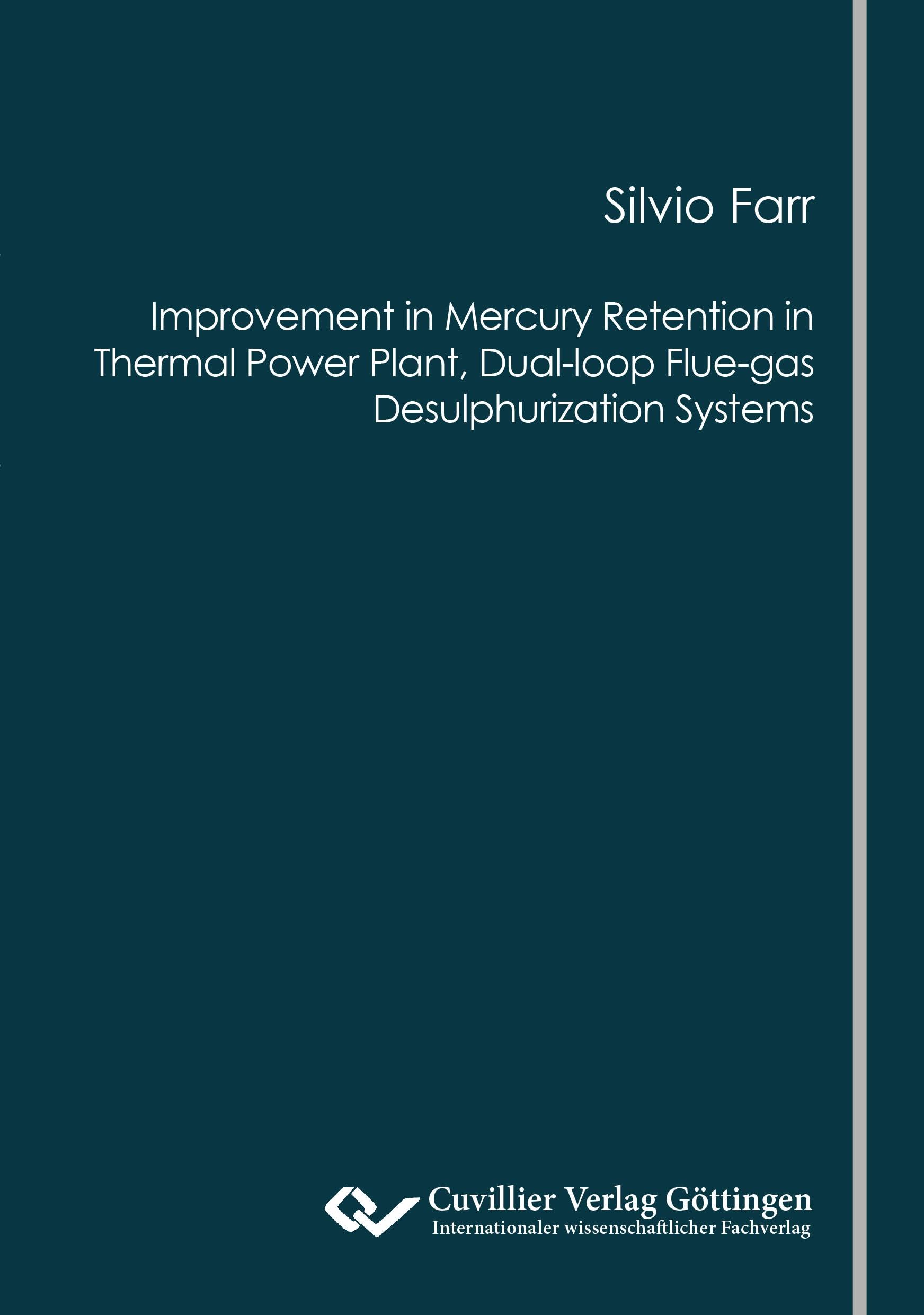 Improvement in Mercury Retention in Thermal Power Plant, Dual-loop Flue-gas Desulphurization Systems Business & Technology