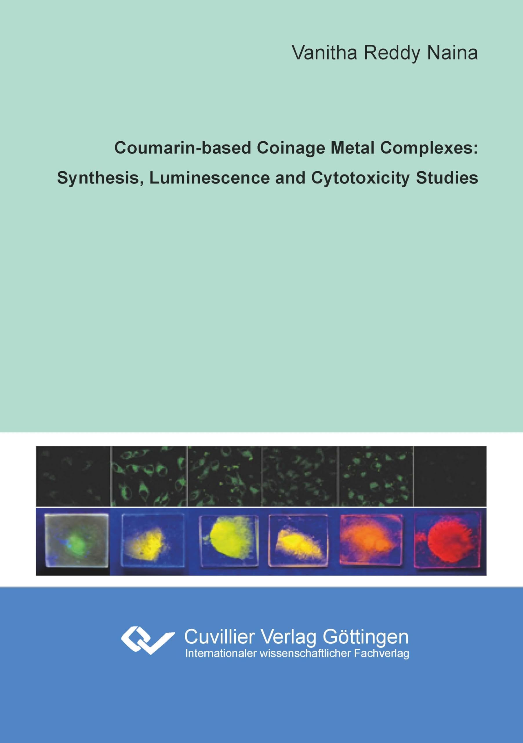 Coumarin-based Coinage Metal Complexes: Synthesis, Luminescence and Cytotoxicity Studies Natural Sciences