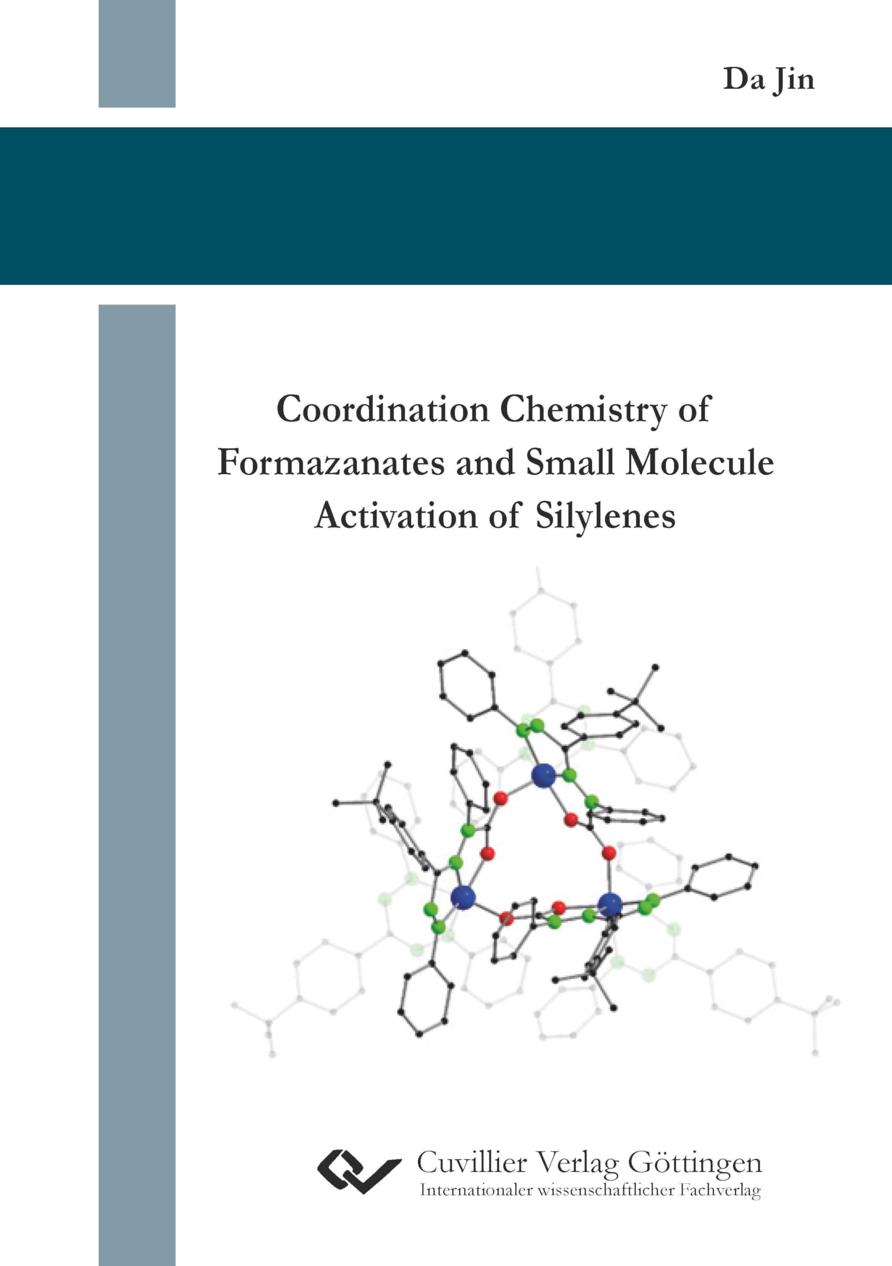 Coordination Chemistry of Formazanates and Small Molecule Activation of Silylenes Natural Sciences