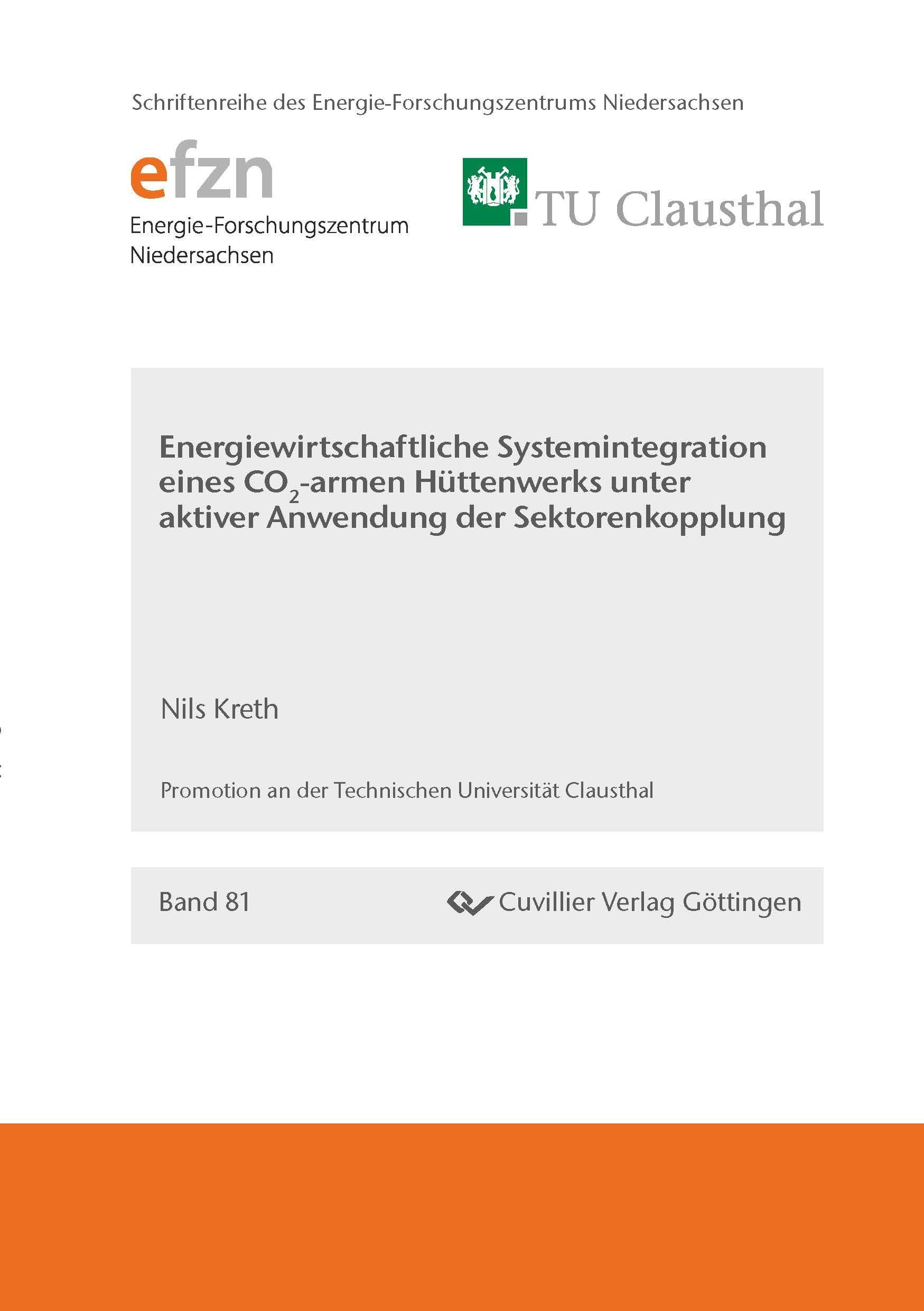 Energiewirtschaftliche Systemintegration eines CO2-armen Hüttenwerks unter aktiver Anwendung der Sektorenkopplung Business & Technology