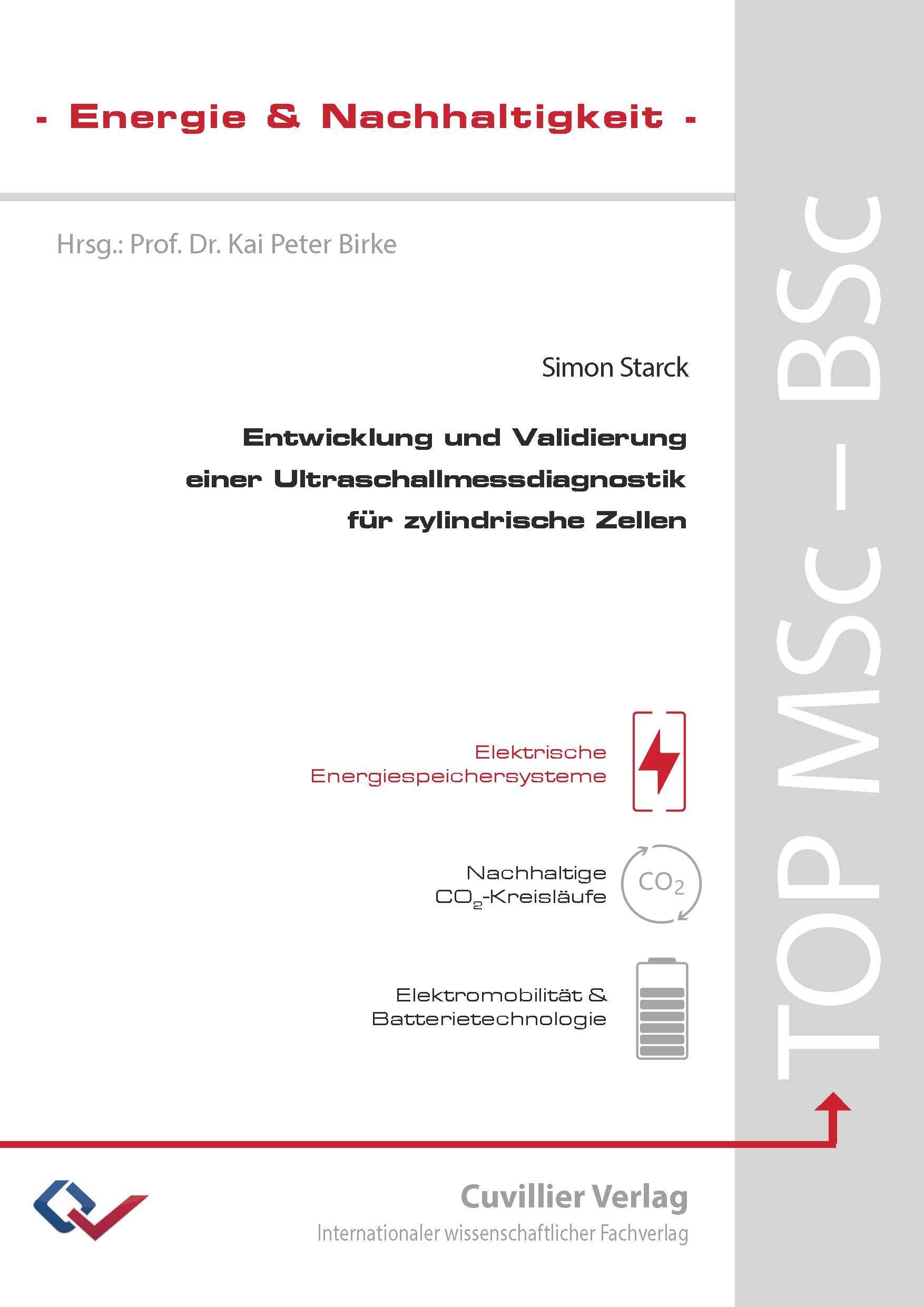 Entwicklung und Validierung einer Ultraschallmessdiagnostik für zylindrische Zellen Business & Technology