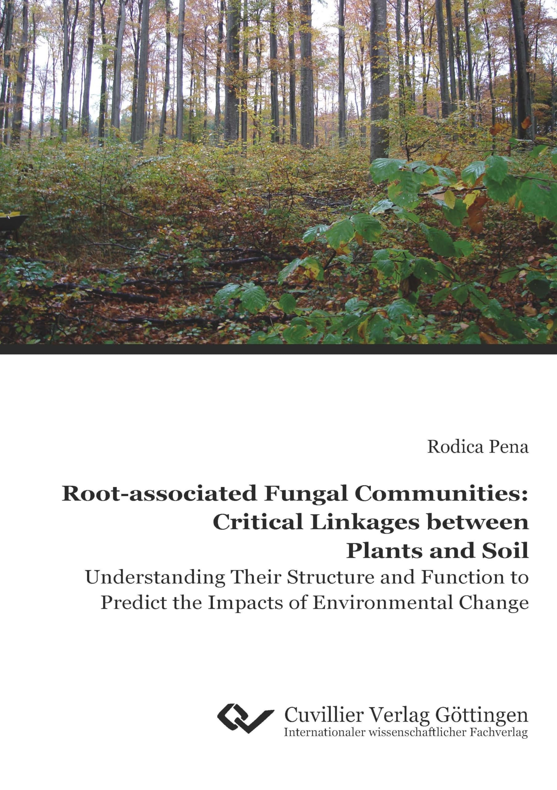 Root-associated Fungal Communities: Critical Linkages between Plants and Soil. Understanding Their Structure and Function to Predict the Impacts of Environmental Change Business, Finance & Career