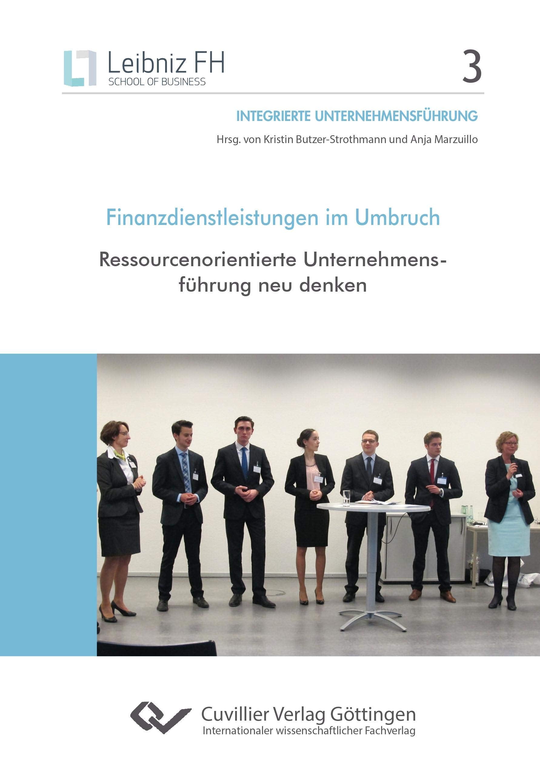 Finanzdienstleistungen im Umbruch - Ressourcenorientierte Unternehmensführung neu denken (Integrierte Unternehmensführung) Law
