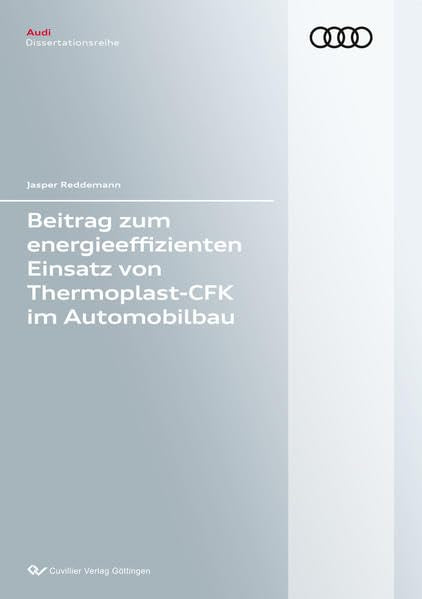 Beitrag zum energieeffizienten Einsatz von Thermoplast-CFK im Automobilbau Business, Finance & Career