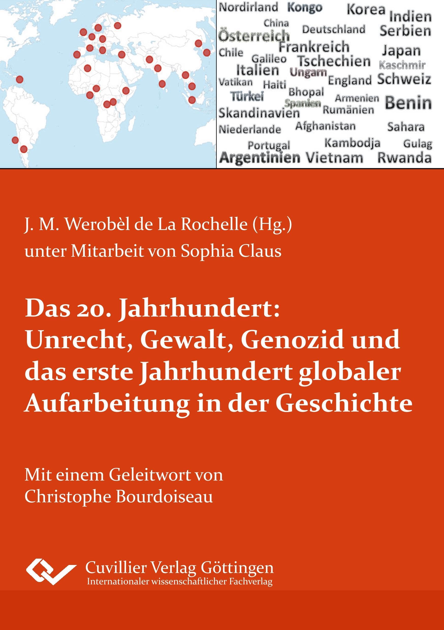 Das 20. Jahrhundert: Unrecht, Gewalt, Genozid und das erste Jahrhundert globaler Aufarbeitung in der Geschichte Law