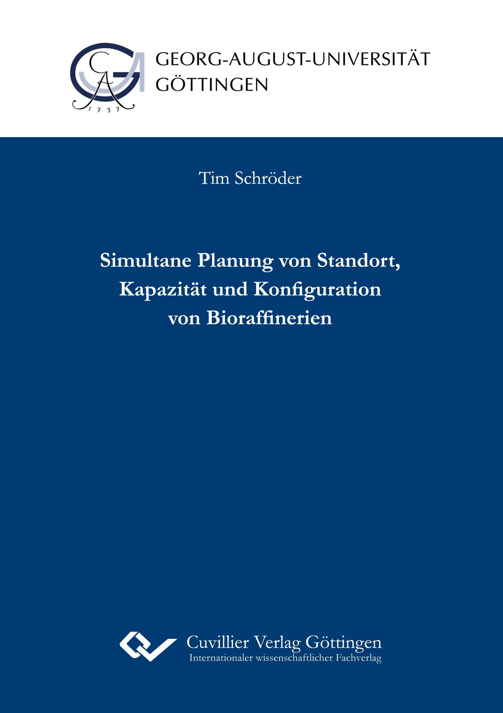 Simultane Planung von Standort, Kapazität und Konfiguration von Bioraffinerien book