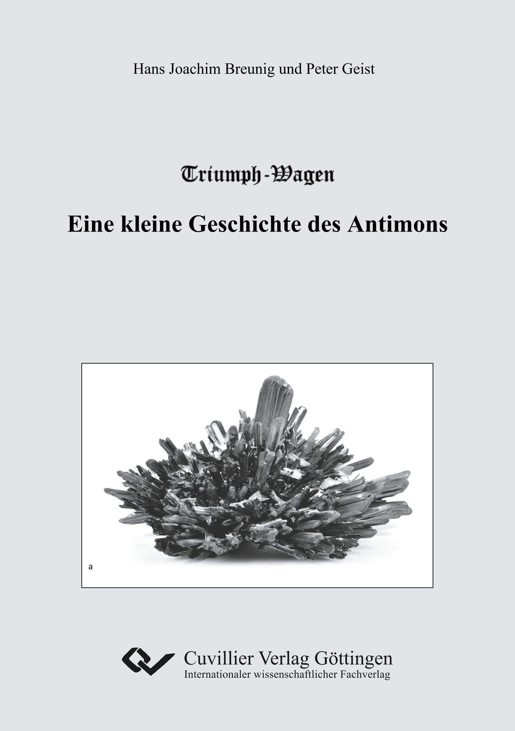 Triumph-Wagen - Eine kleine Geschichte des Antimons Natural Sciences