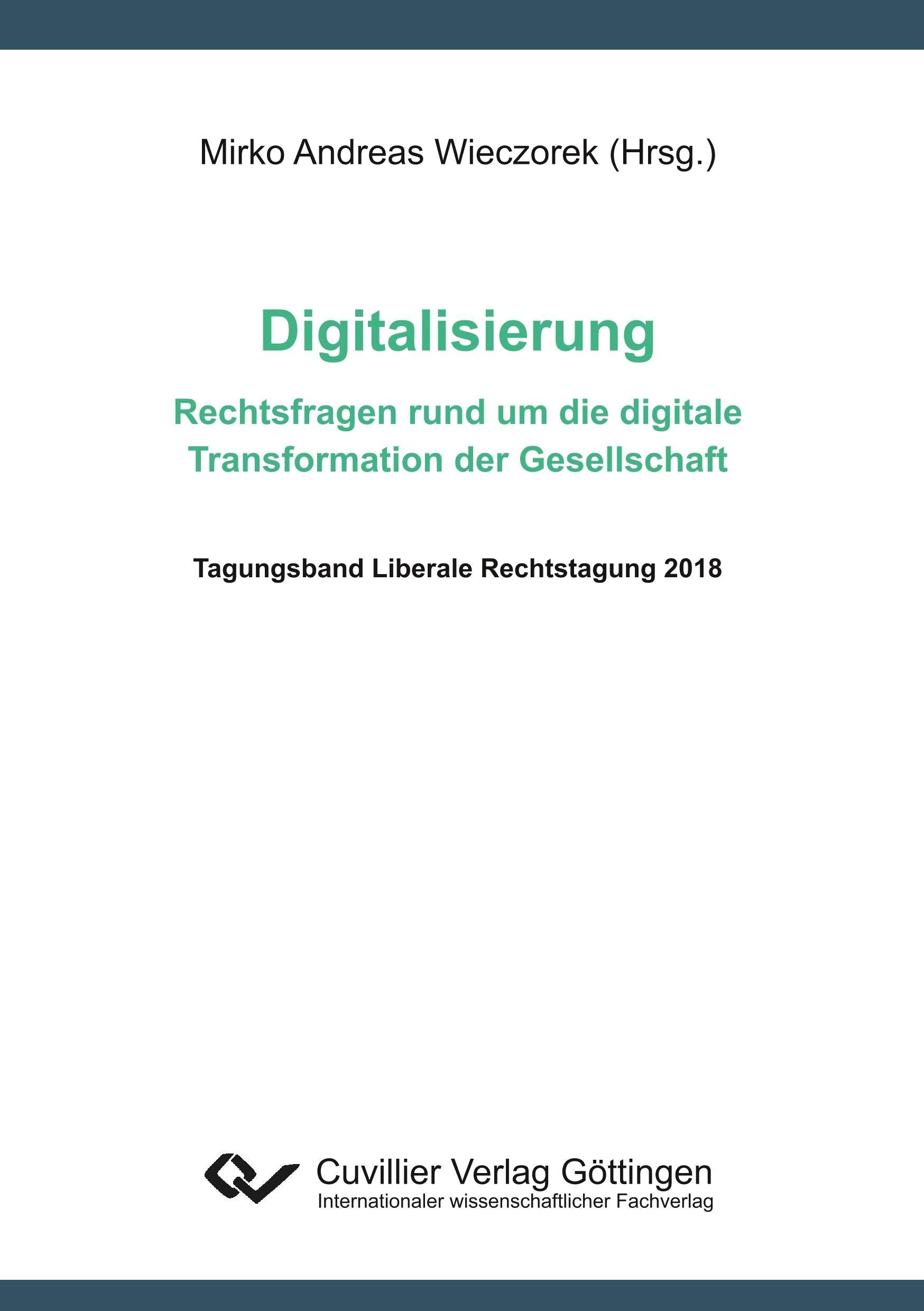 Digitalisierung – Rechtsfragen rund um die digitale Transformation der Gesellschaf Law
