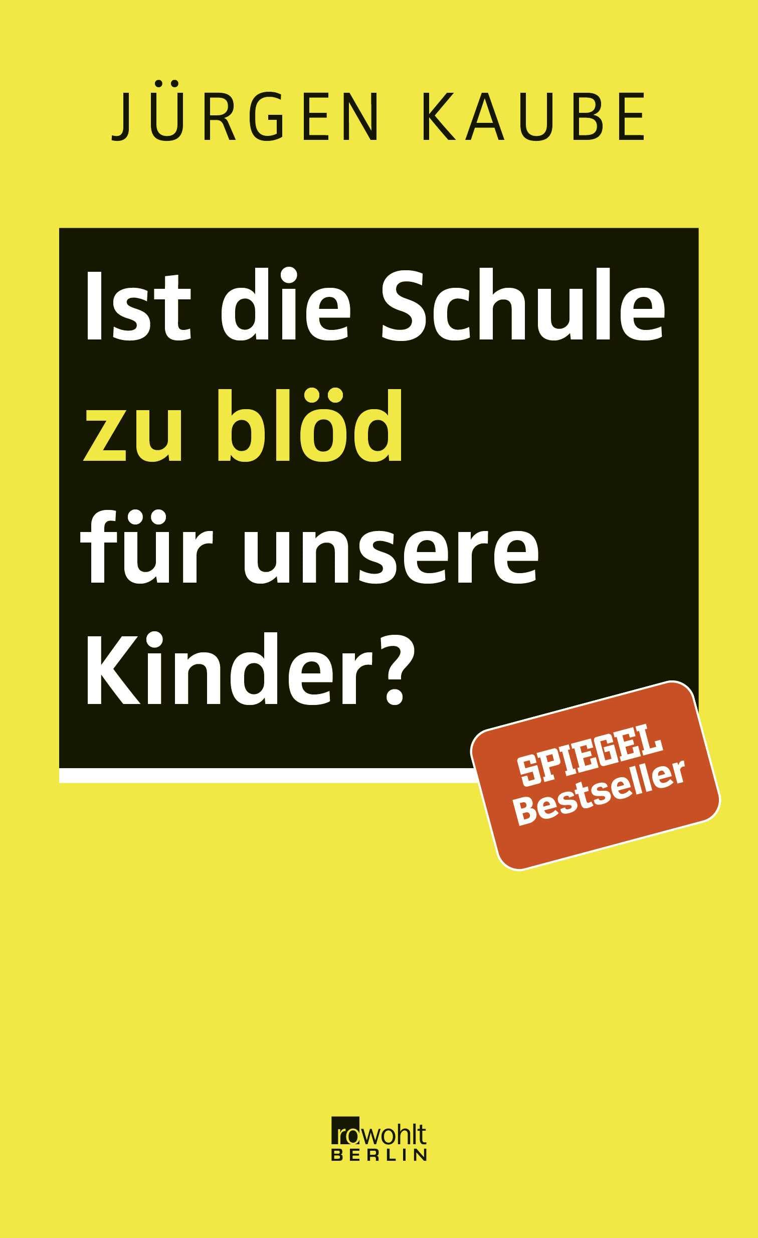 Ist die Schule zu blöd für unsere Kinder? Books
