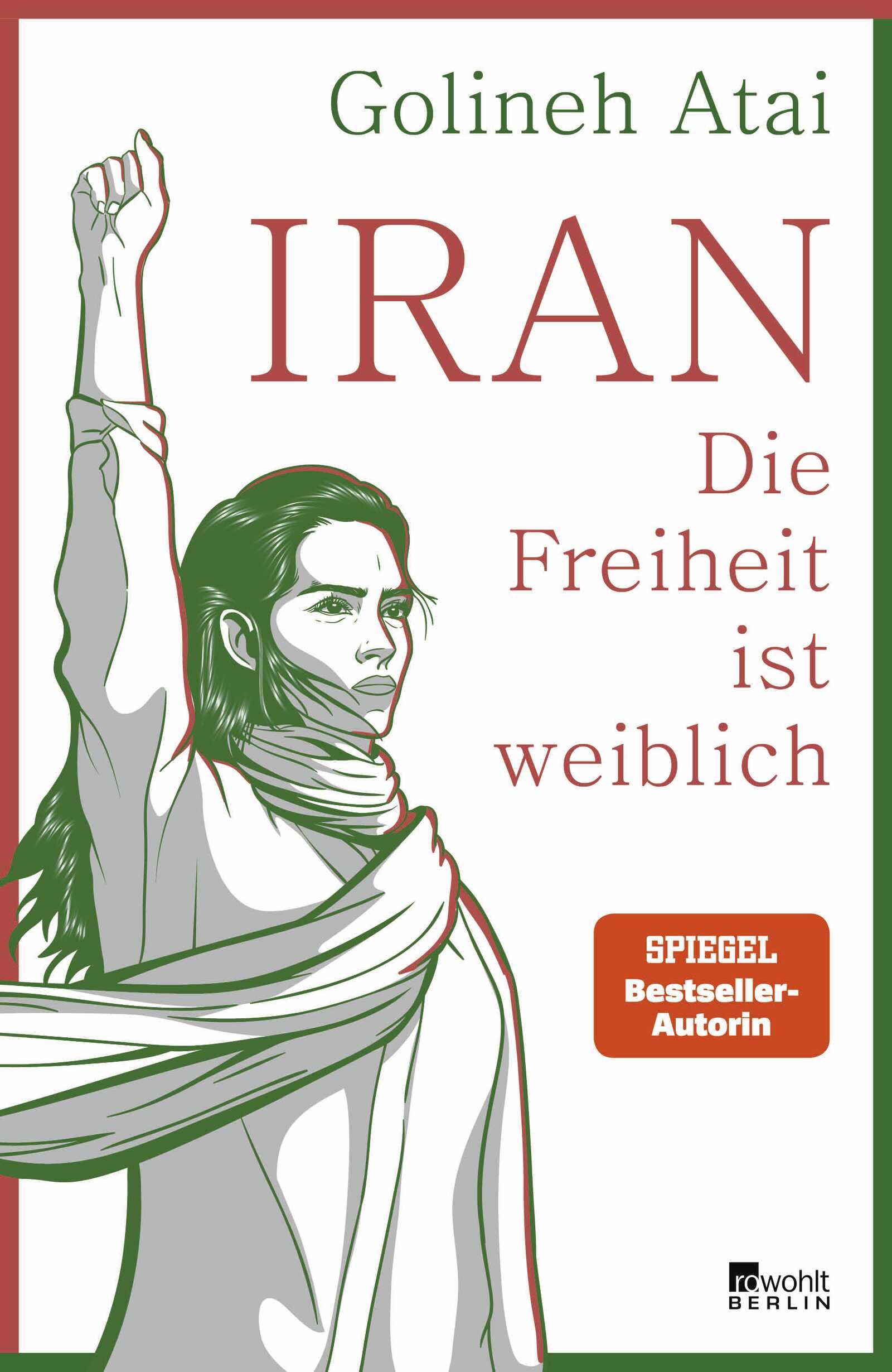 Iran - die Freiheit ist weiblich Books