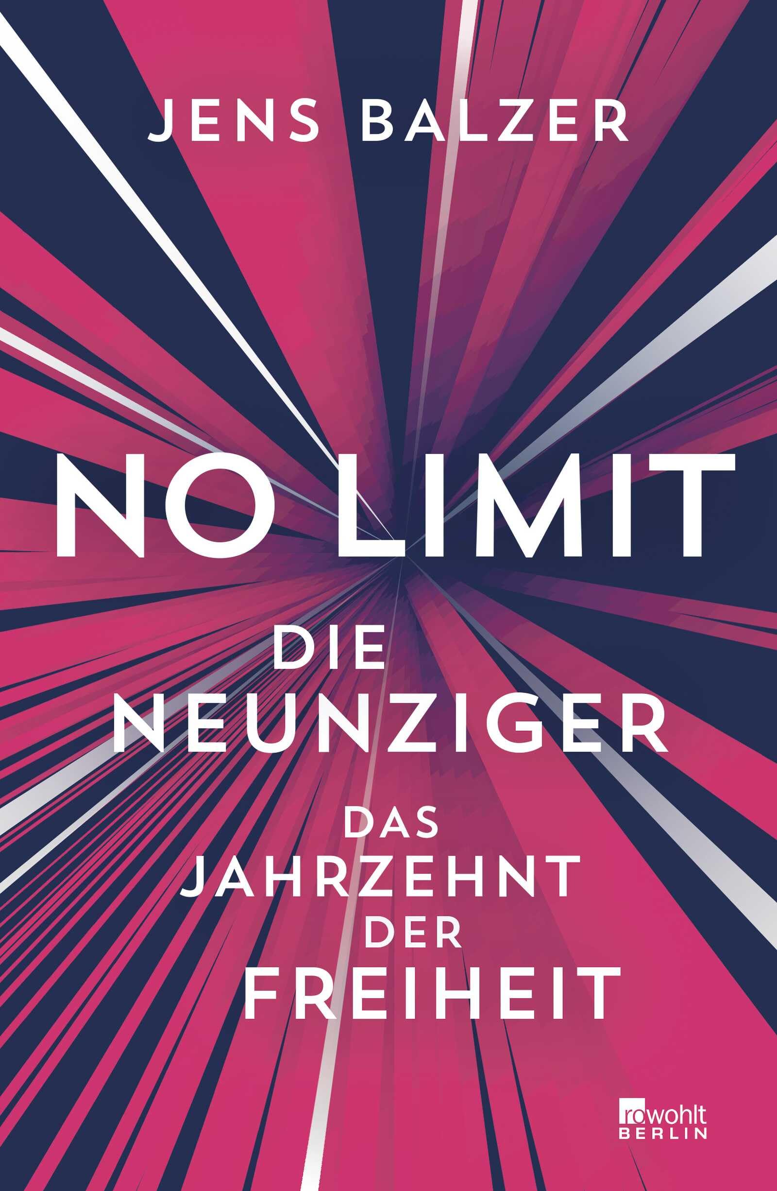 No Limit: Die Neunziger – das Jahrzehnt der Freiheit Books