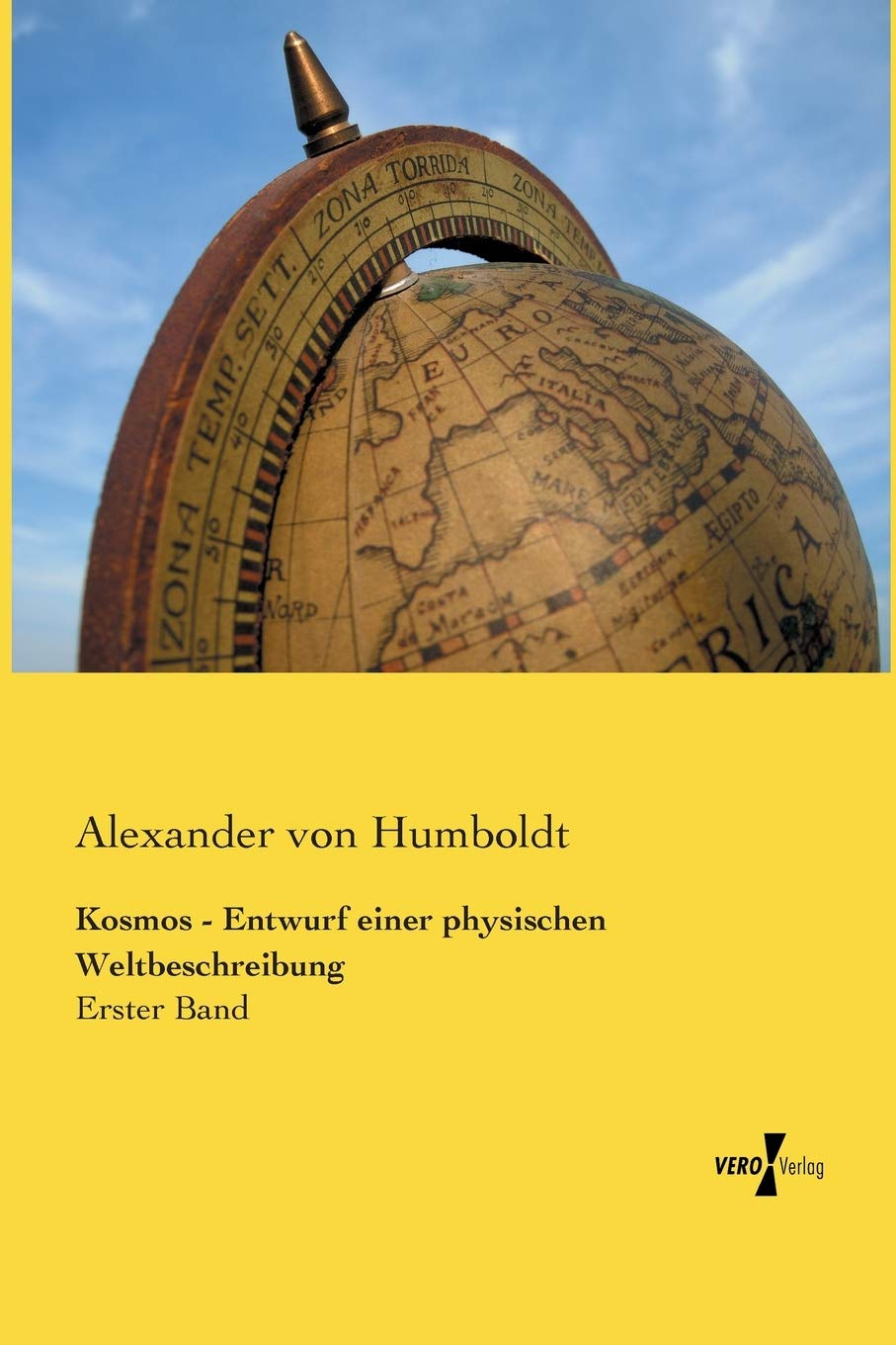Kosmos - Entwurf einer physischen Weltbeschreibung: Erster Band Photography
