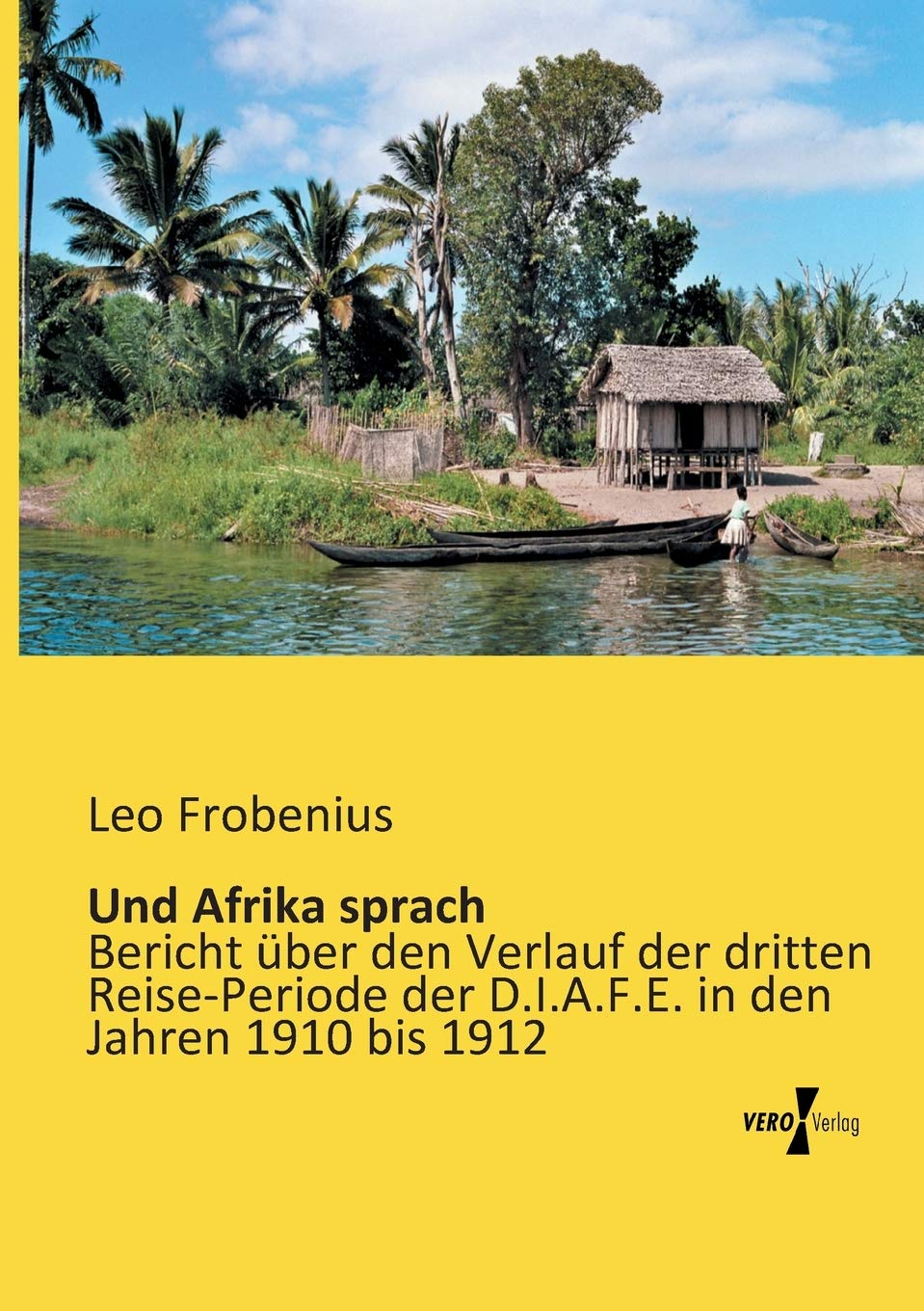 Und Afrika sprach: Bericht über den Verlauf der dritten Reise-Periode der D.I.A.F.E. in den Jahren 1910 bis 1912 Leisure, Home & Garden