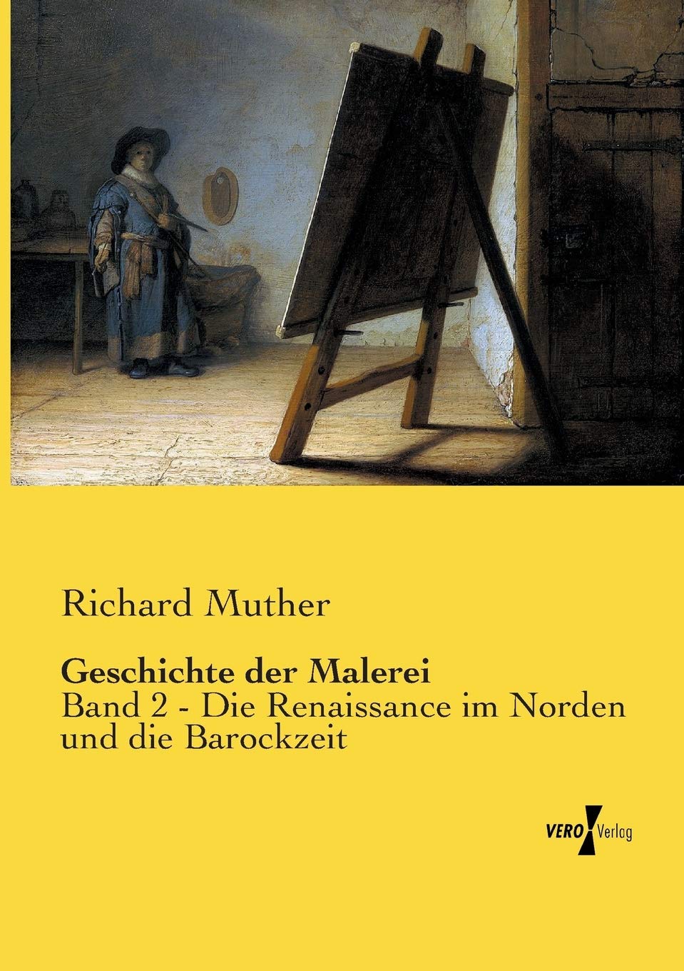 Geschichte der Malerei: Band 2 - Die Renaissance im Norden und die Barockzeit Film, Art & Culture