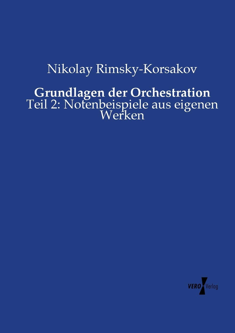 Grundlagen der Orchestration: Teil 2: Notenbeispiele aus eigenen Werken Arts & Music