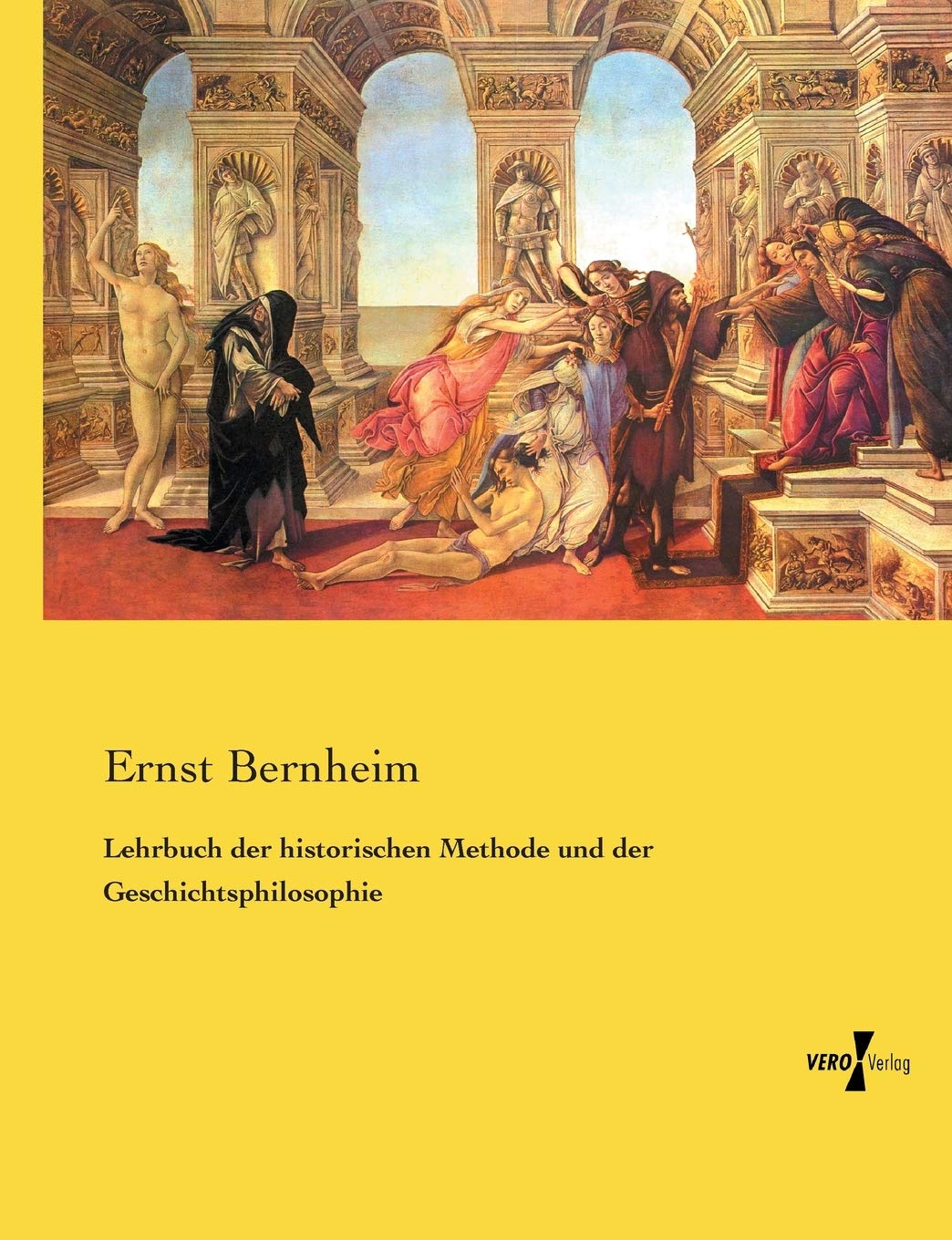 Lehrbuch der historischen Methode und der Geschichtsphilosophie Philosophy