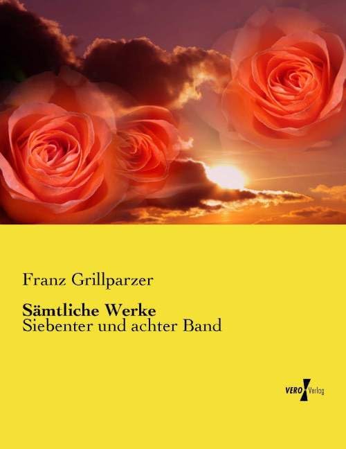 Sämtliche Werke: Siebenter und achter Band Books