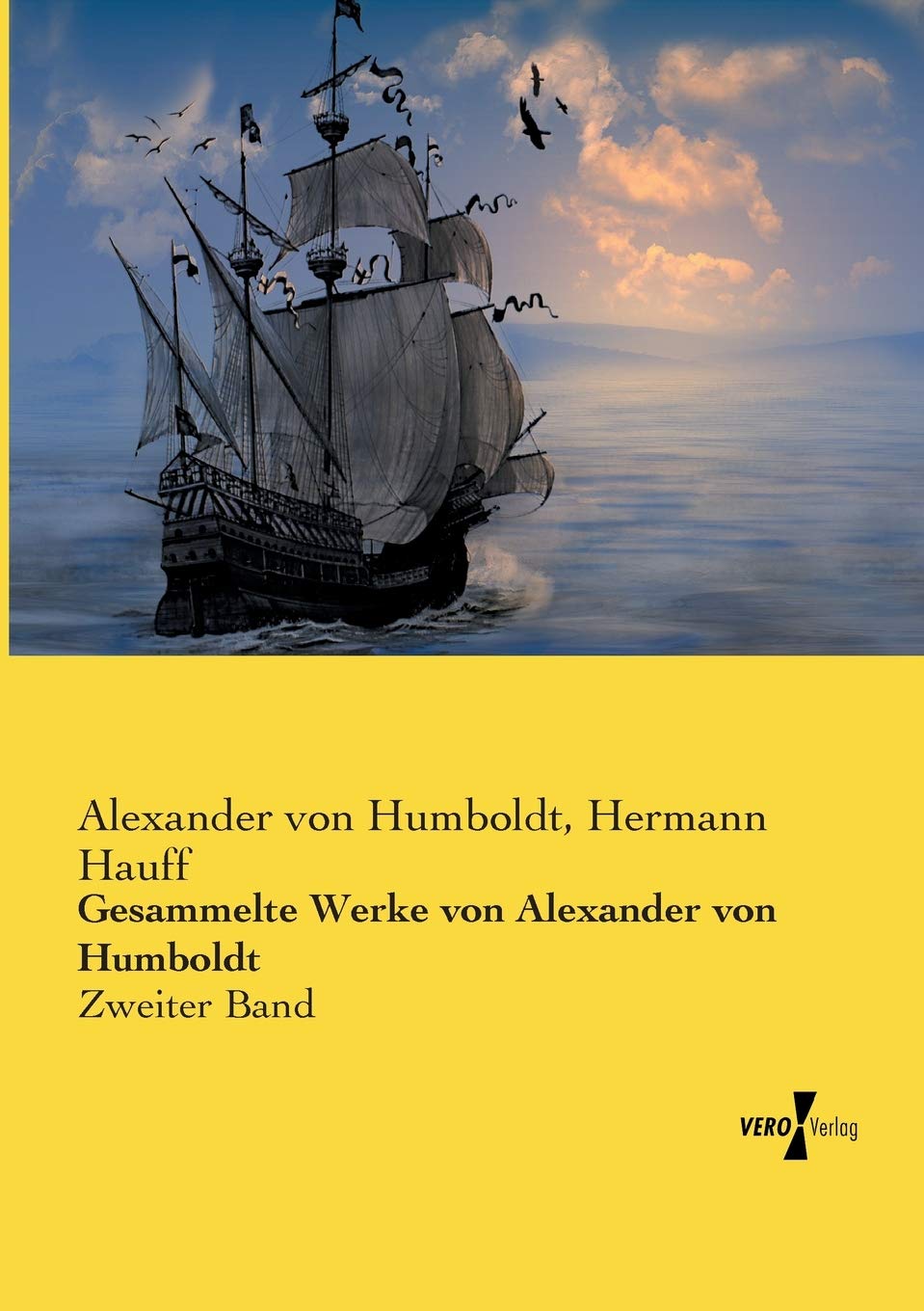 Gesammelte Werke von Alexander von Humboldt: Zweiter Band Foreign Languages ​​& Dictionaries