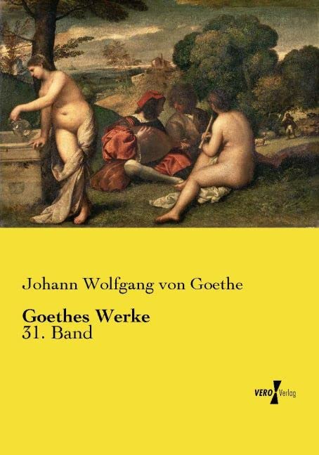 Goethes Werke: 31. Band Books