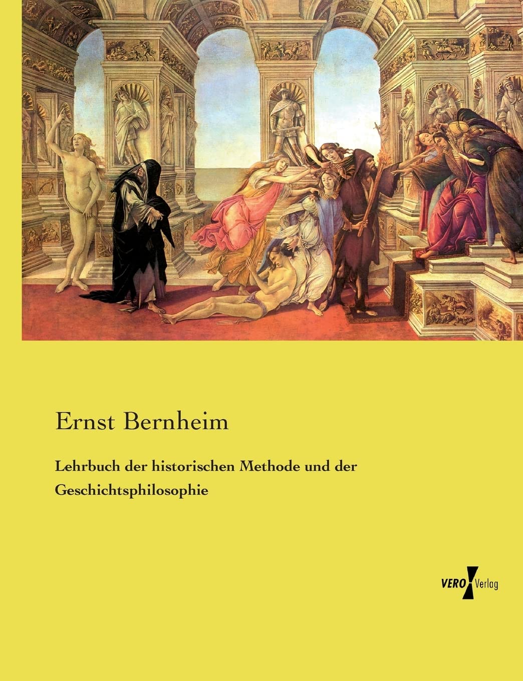 Lehrbuch der historischen Methode und der Geschichtsphilosophie Philosophy
