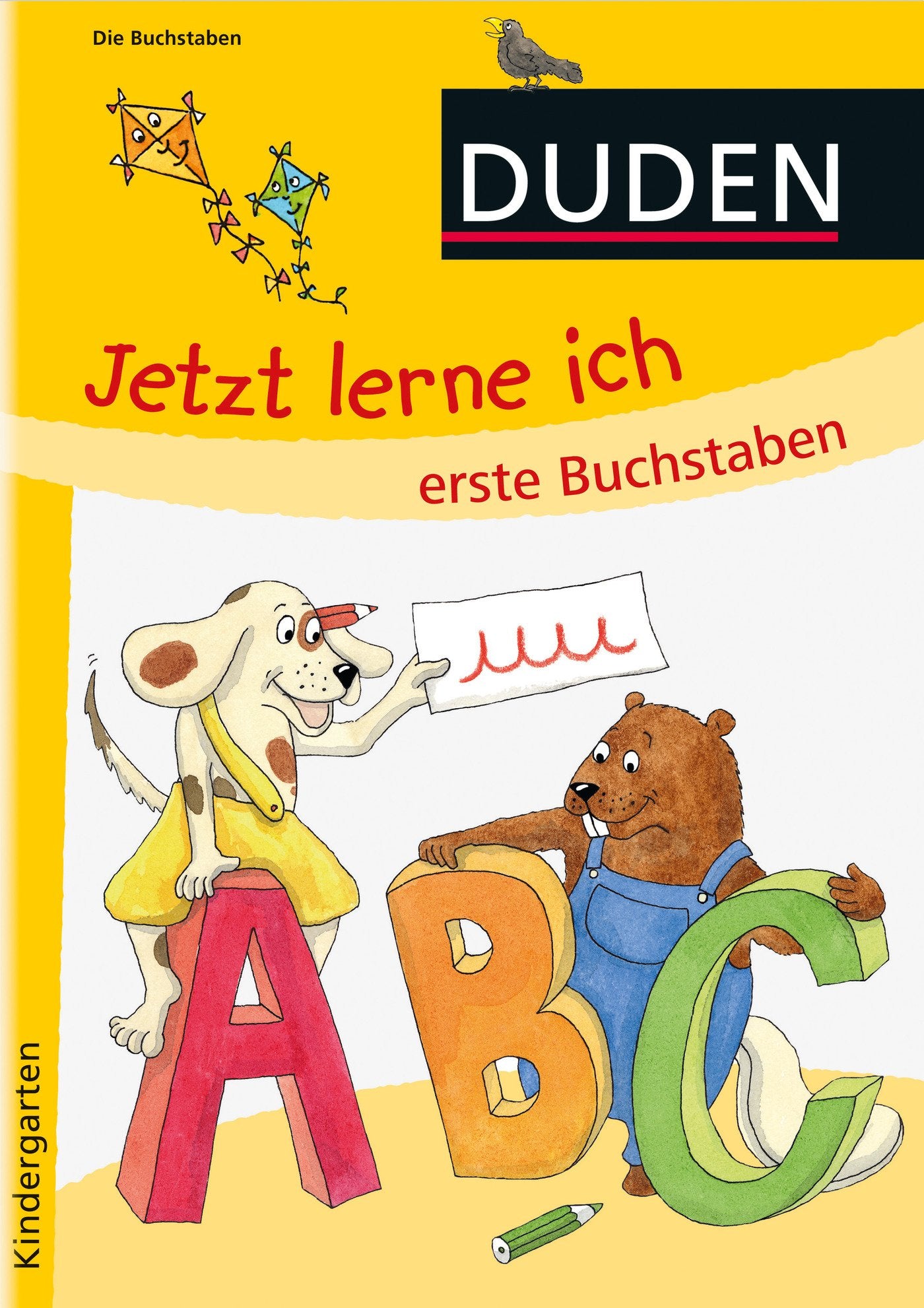Jetzt lerne ich erste Buchstaben (ab 4): Kindergarten (DUDEN Kinderwissen Kindergarten) Study Guides