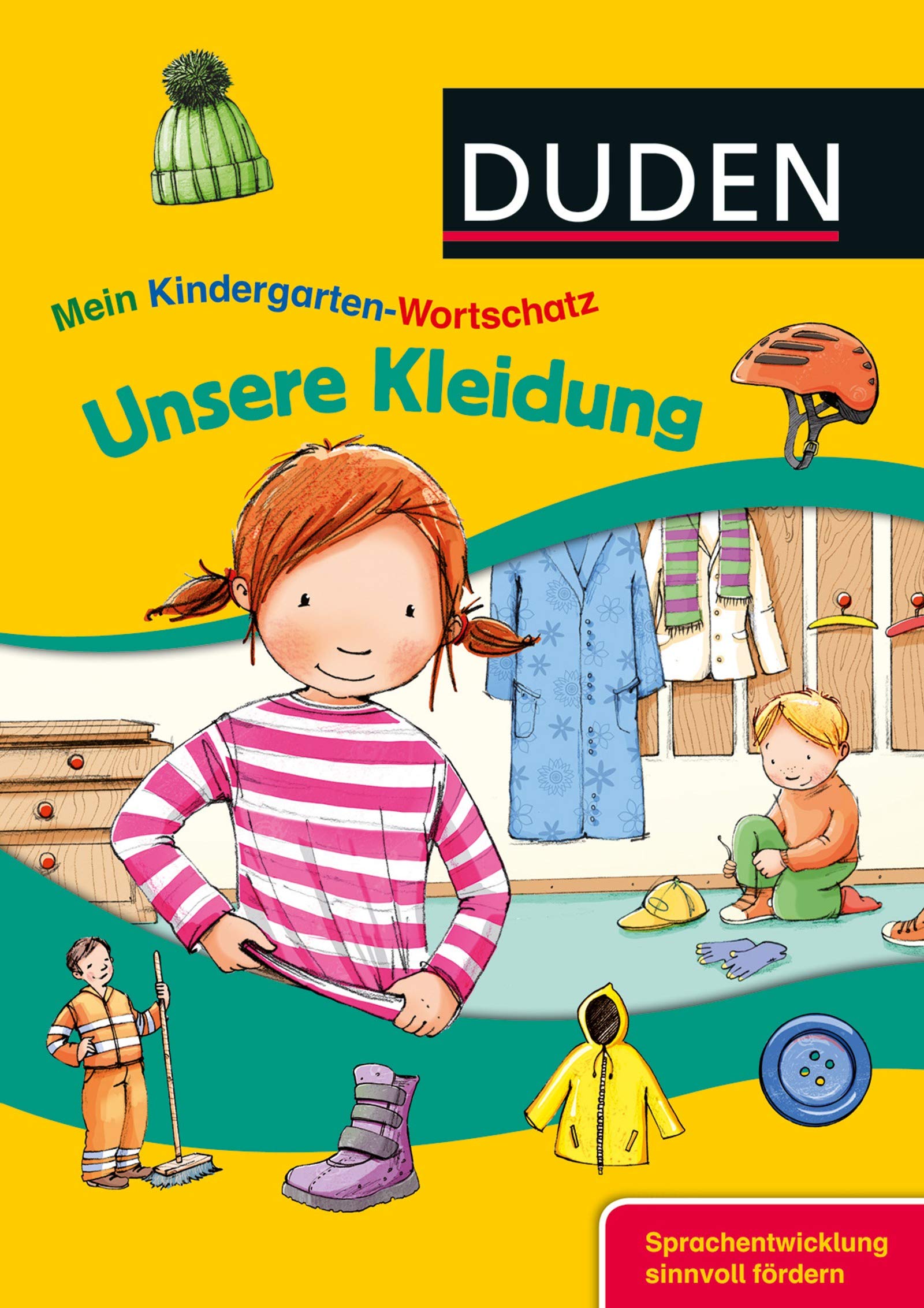 Mein Kindergarten-Wortschatz - Unsere Kleidung: Sprachentwicklung sinnvoll fördern Study Guides