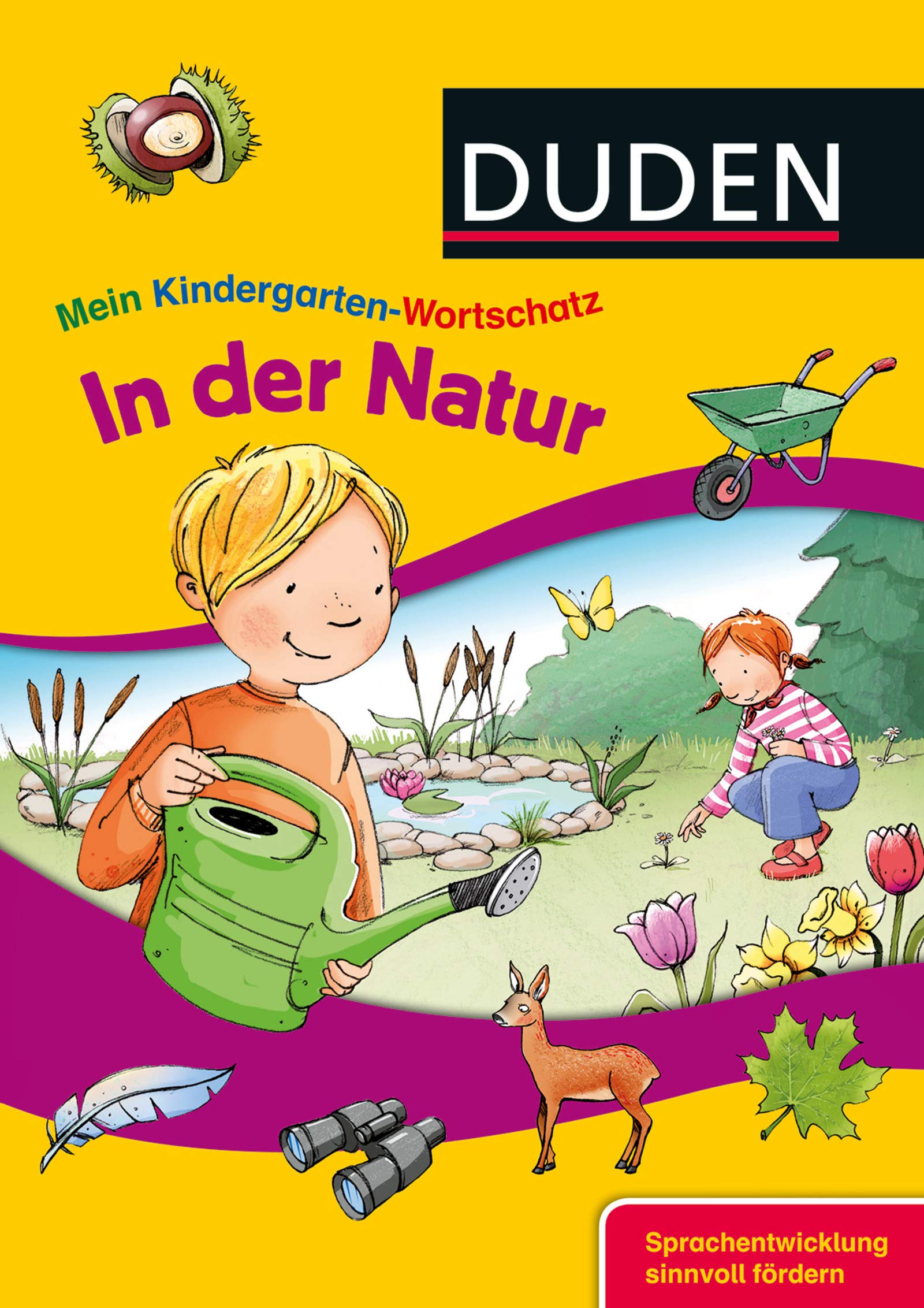 Mein Kindergarten-Wortschatz - In der Natur: Sprachentwicklung sinnvoll fördern Study Guides