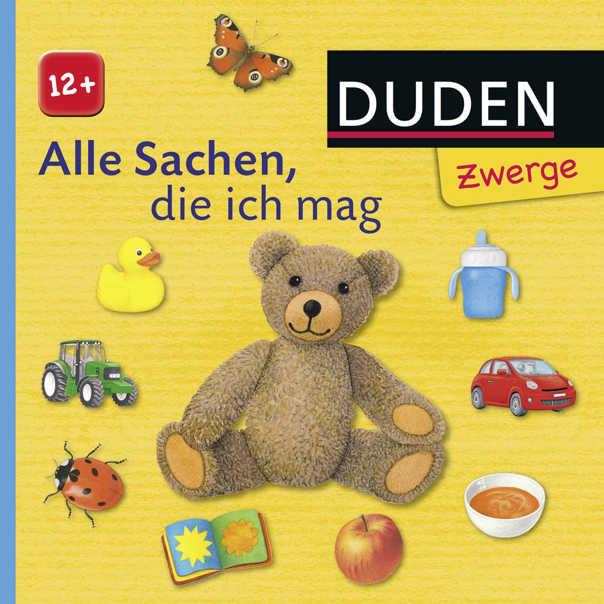Alle Sachen, die ich mag: Erste Bilder - erste Wörter ab 12 Monaten (DUDEN Pappbilderbücher 12+ Monate) Non-fiction