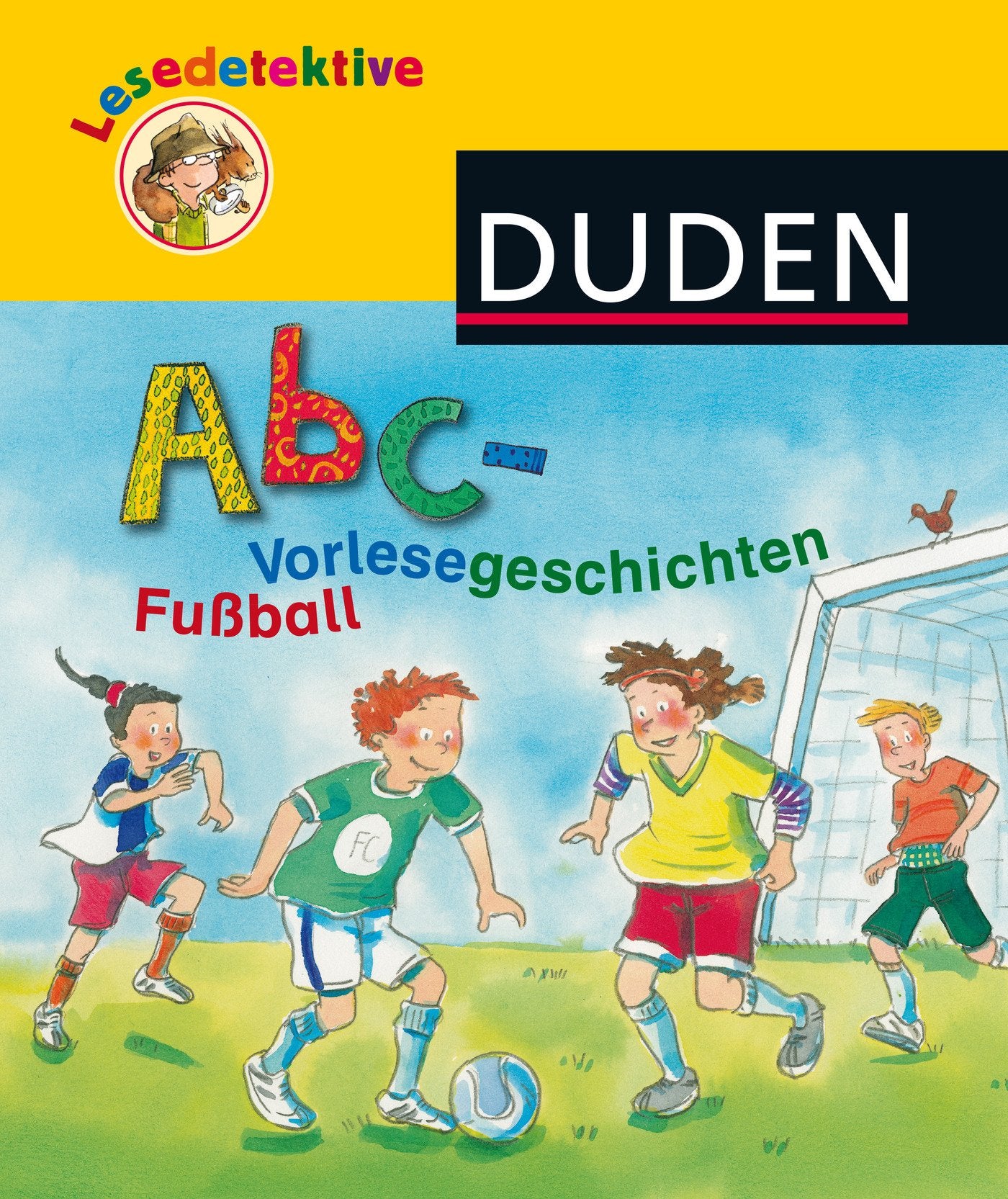 Lesedetektive Abc-Vorlesegeschichten - Fußball Natural Sciences