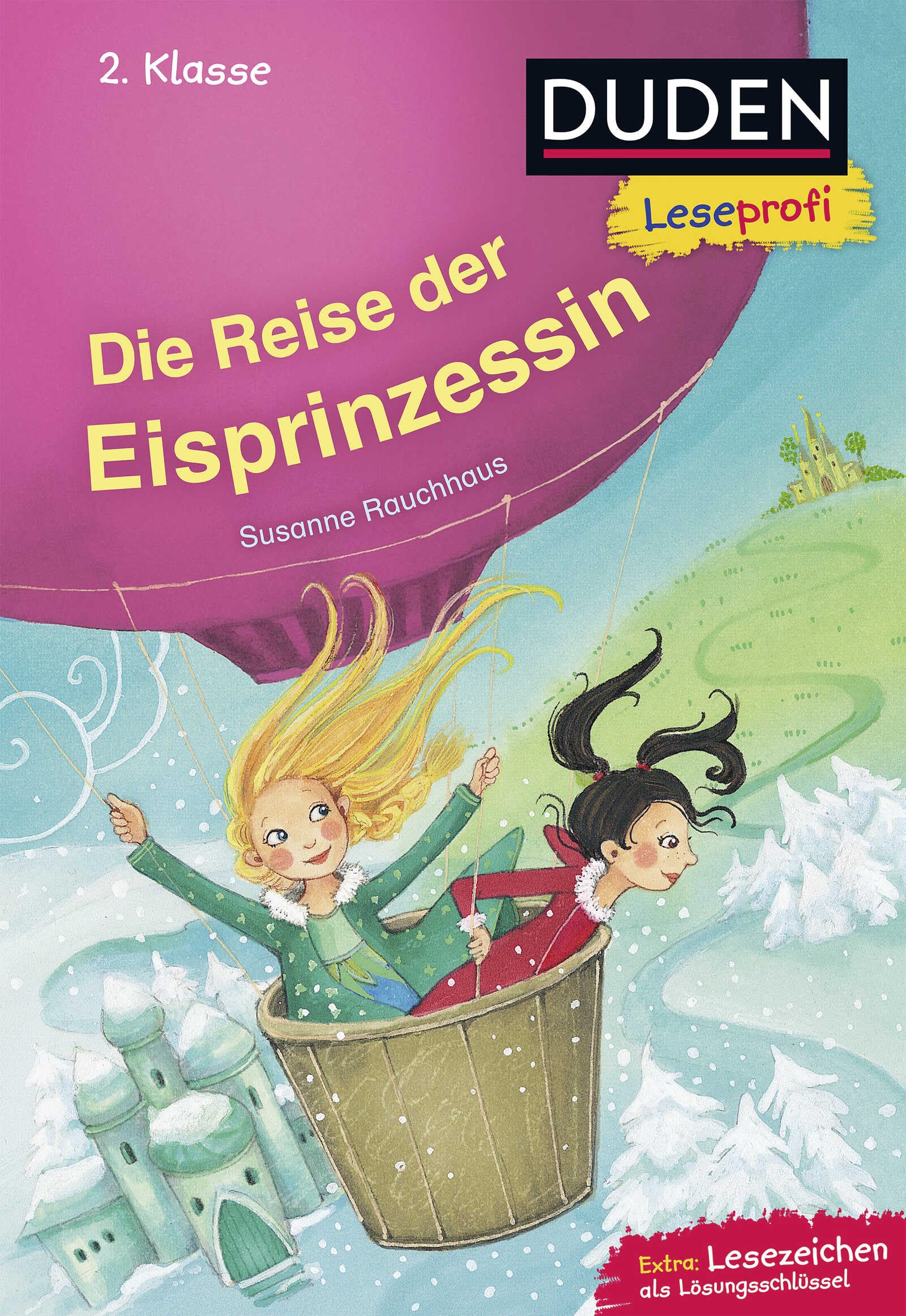 Duden Leseprofi - Die Reise der Eisprinzessin, 2. Klasse Novels & Short Stories