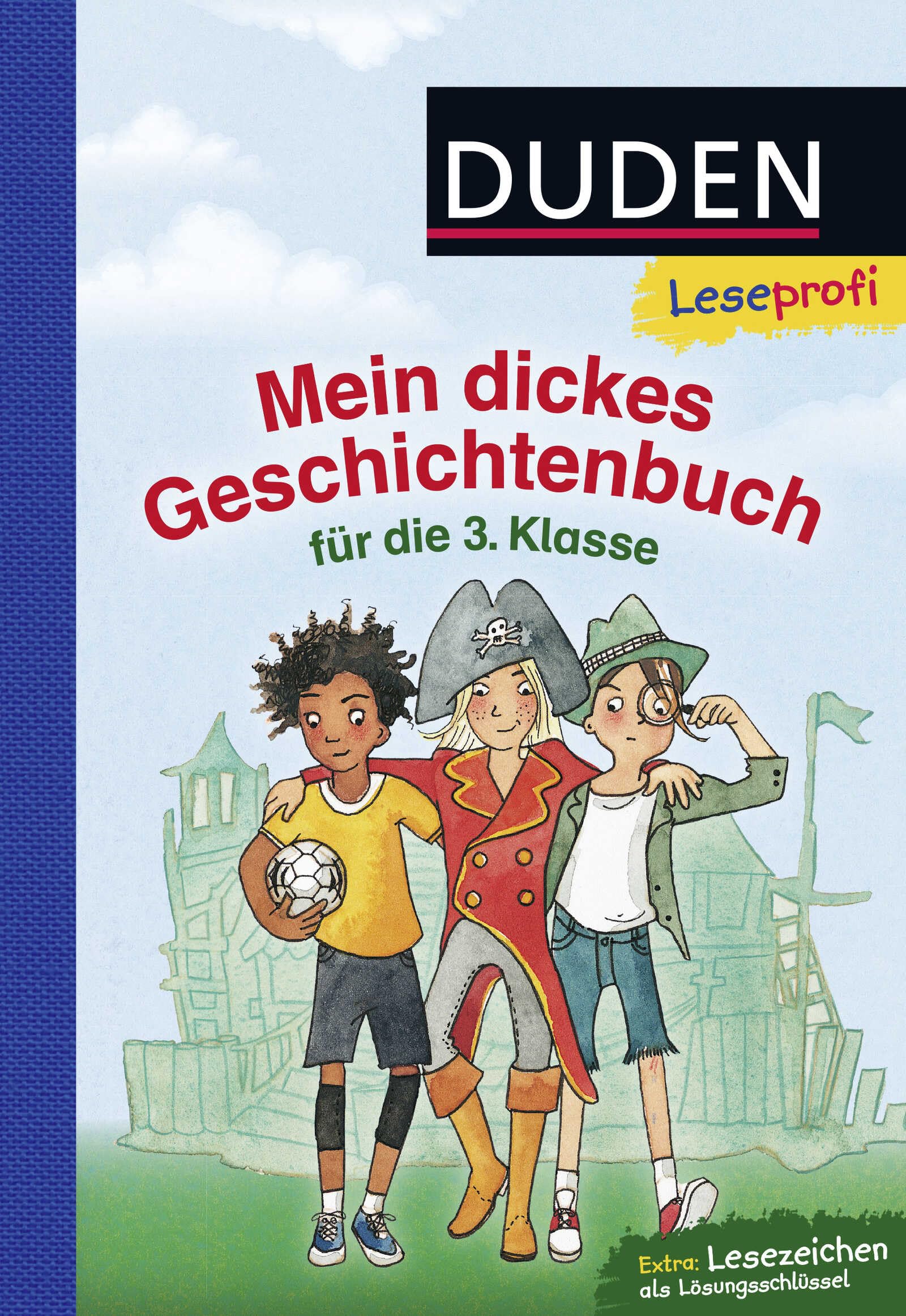 Leseprofi - Mein dickes Geschichtenbuch für die 3. Klasse Novels & Short Stories
