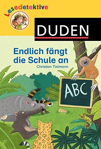 Lesedetektive - Endlich fängt die Schule an! Novels & Short Stories