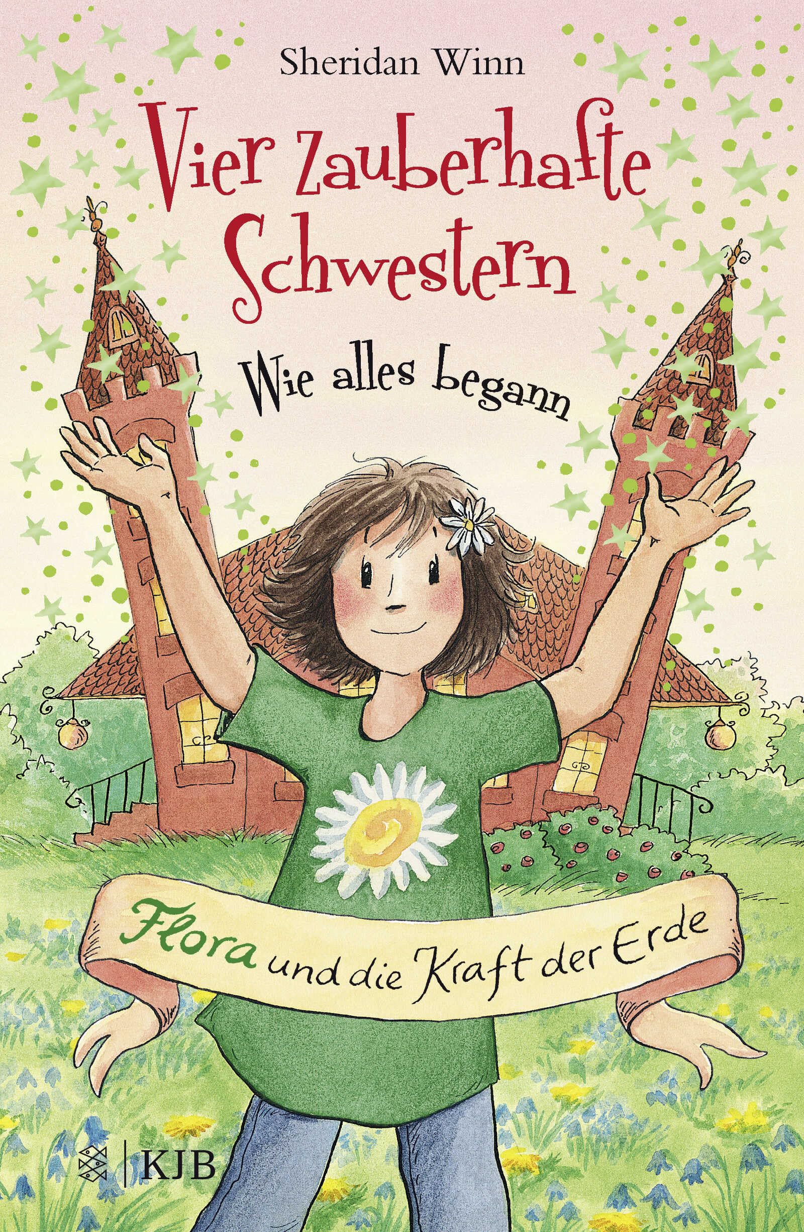Vier zauberhafte Schwestern - Wie alles begann: Flora und die Kraft der Erde Novels & Short Stories