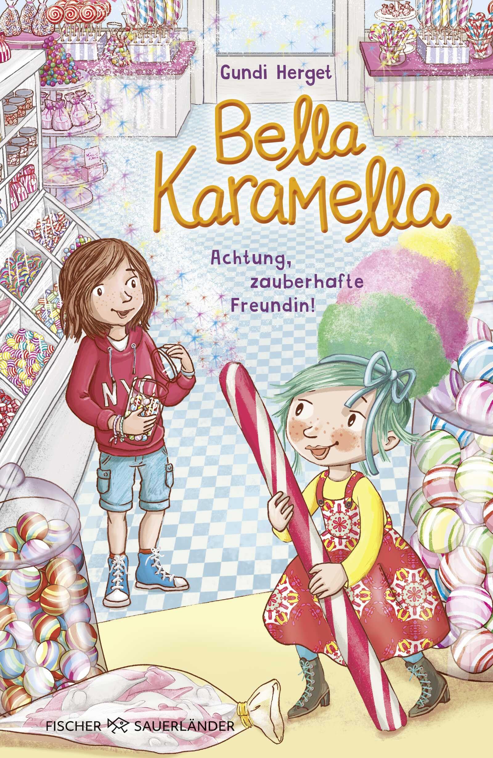 Bella Karamella - Achtung, zauberhafte Freundin! Non-fiction