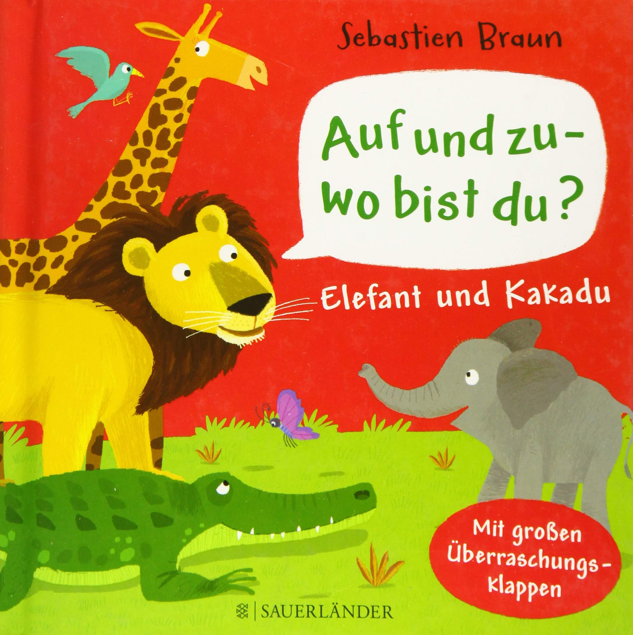 Auf und zu - wo bist du? Elefant und Kakadu Non-fiction